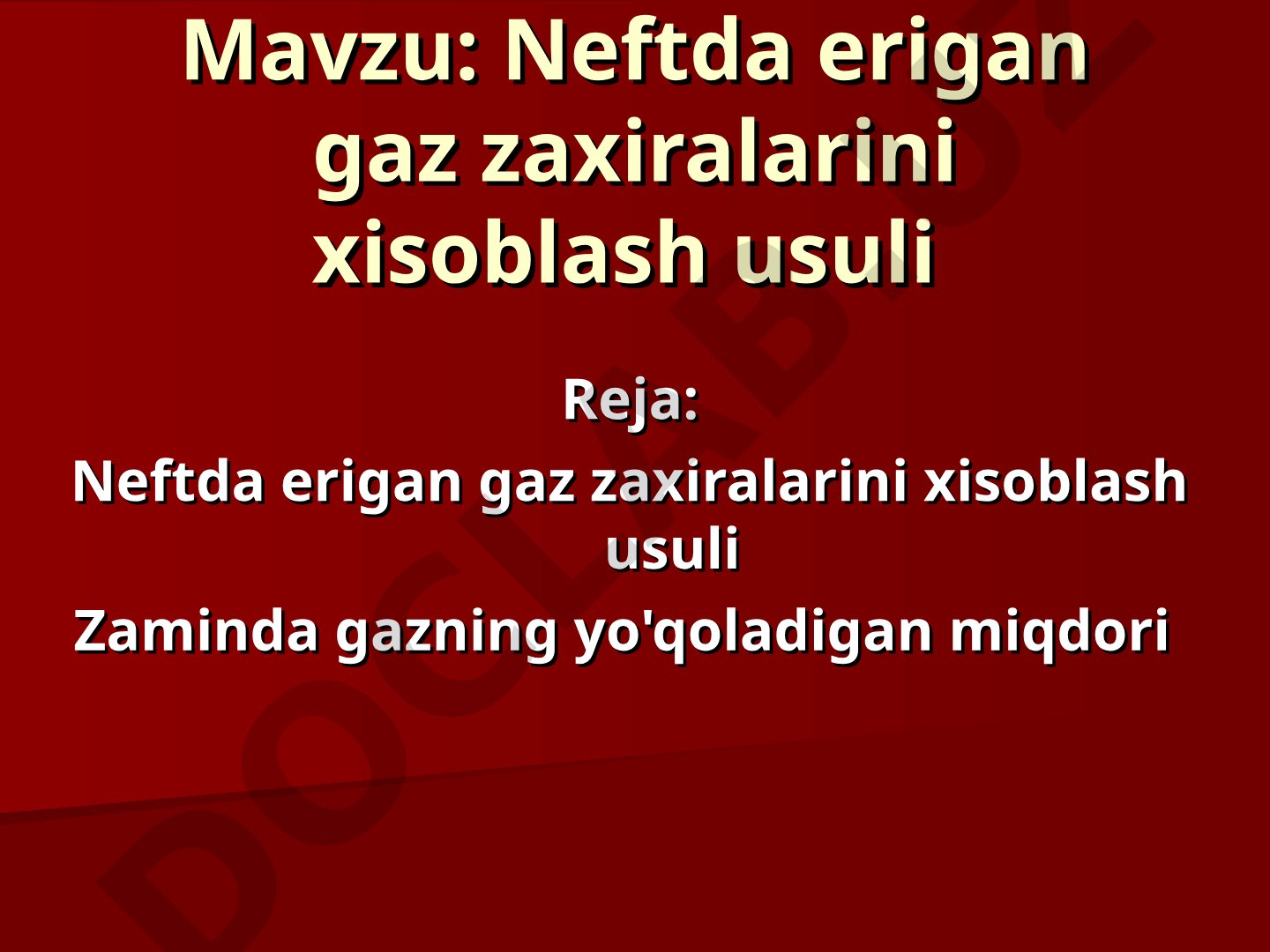 Neftda erigan gaz zaxiralarini xisoblash usuli
