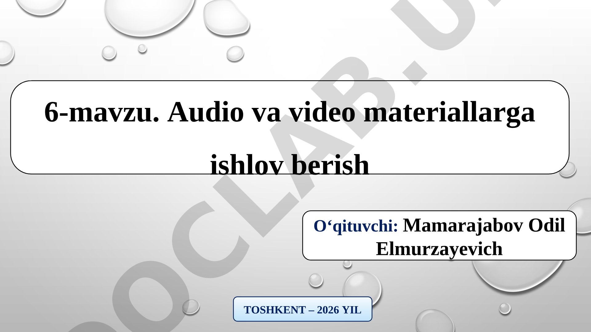 Audio va video materiallarga ishlov berish