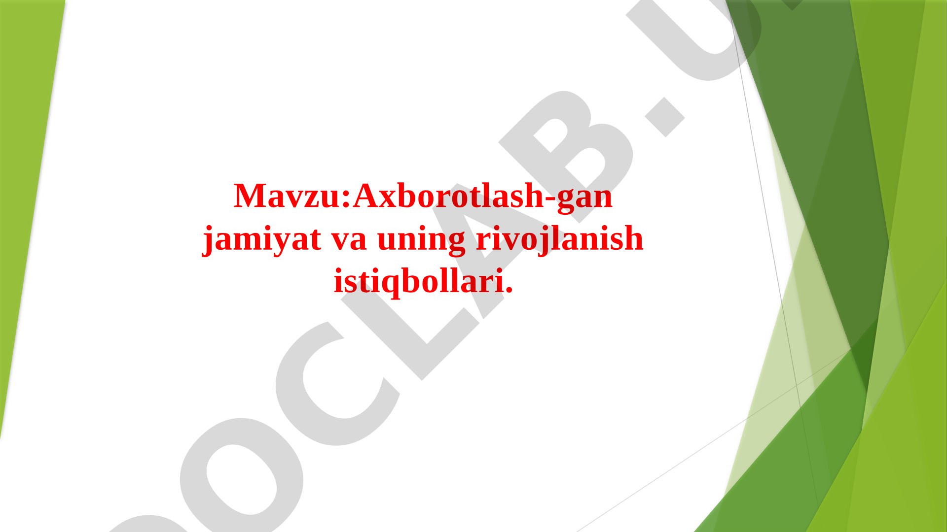 Axborotlash-gan jamiyat va uning rivojlanish istiqbollari