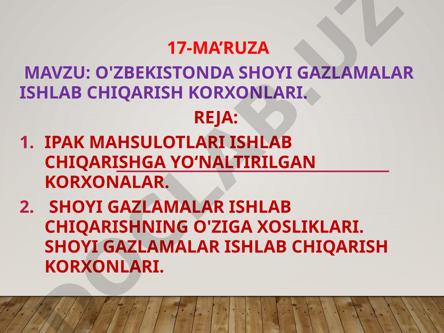 O'zbekistonda shoyi gazlamalar ishlab chiqarish korxonalari