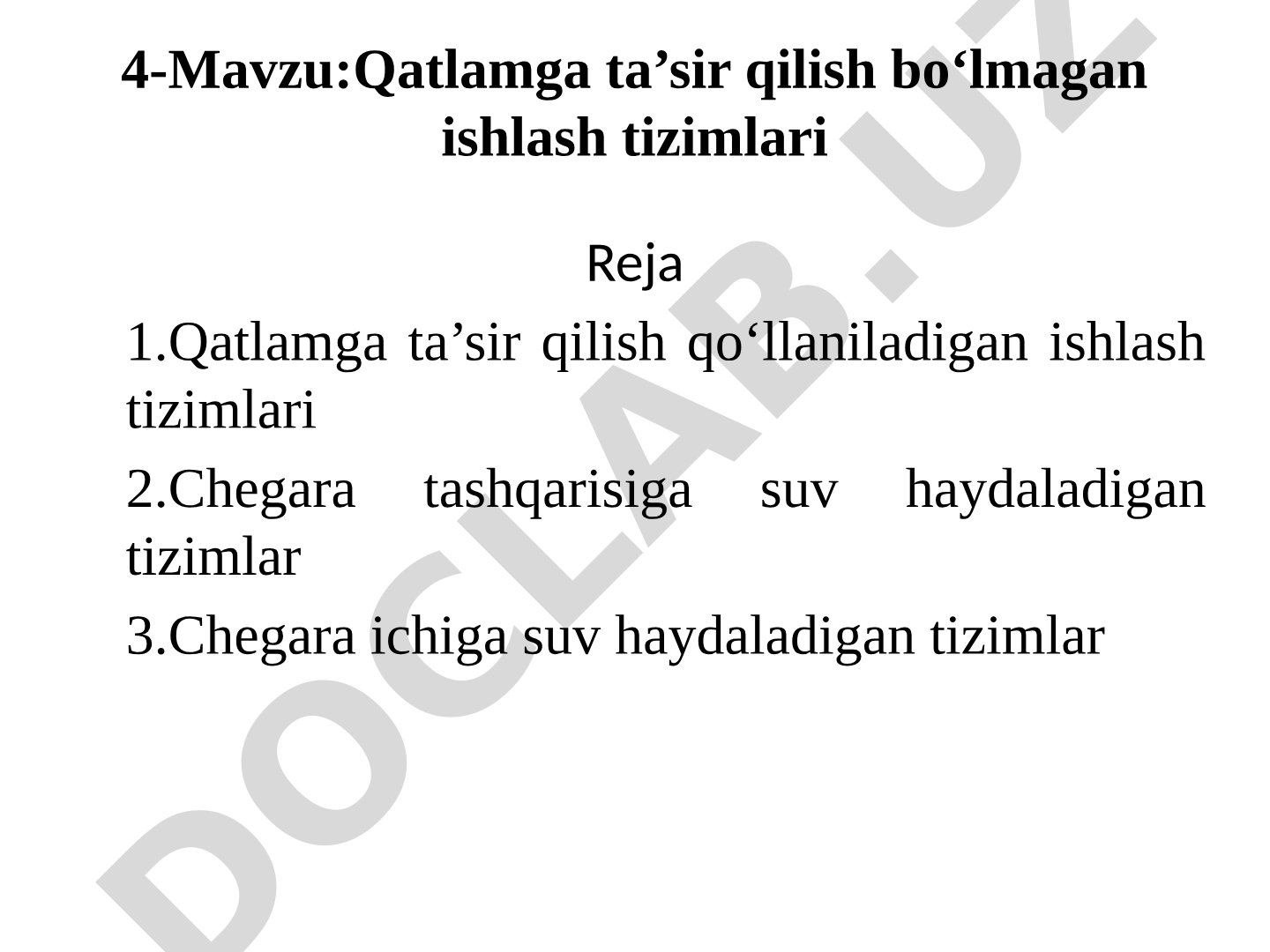 Qatlamga ta’sir qilish bo‘lmagan ishlash tizimlari