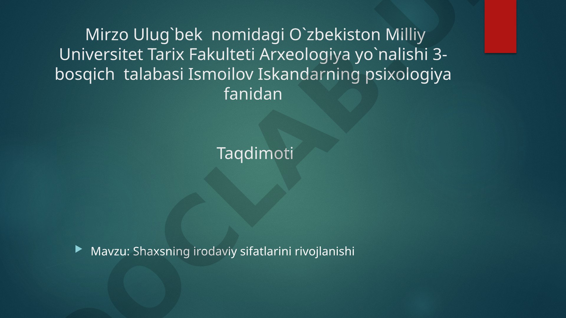 Shaxsning irodaviy sifatlarini rivojlanishi