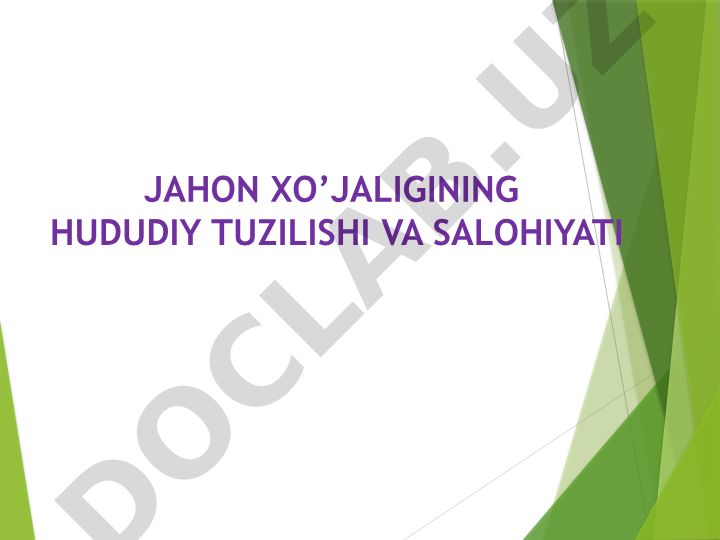Jahon xo'jaligining hududiy tuzilishi va salohiyati