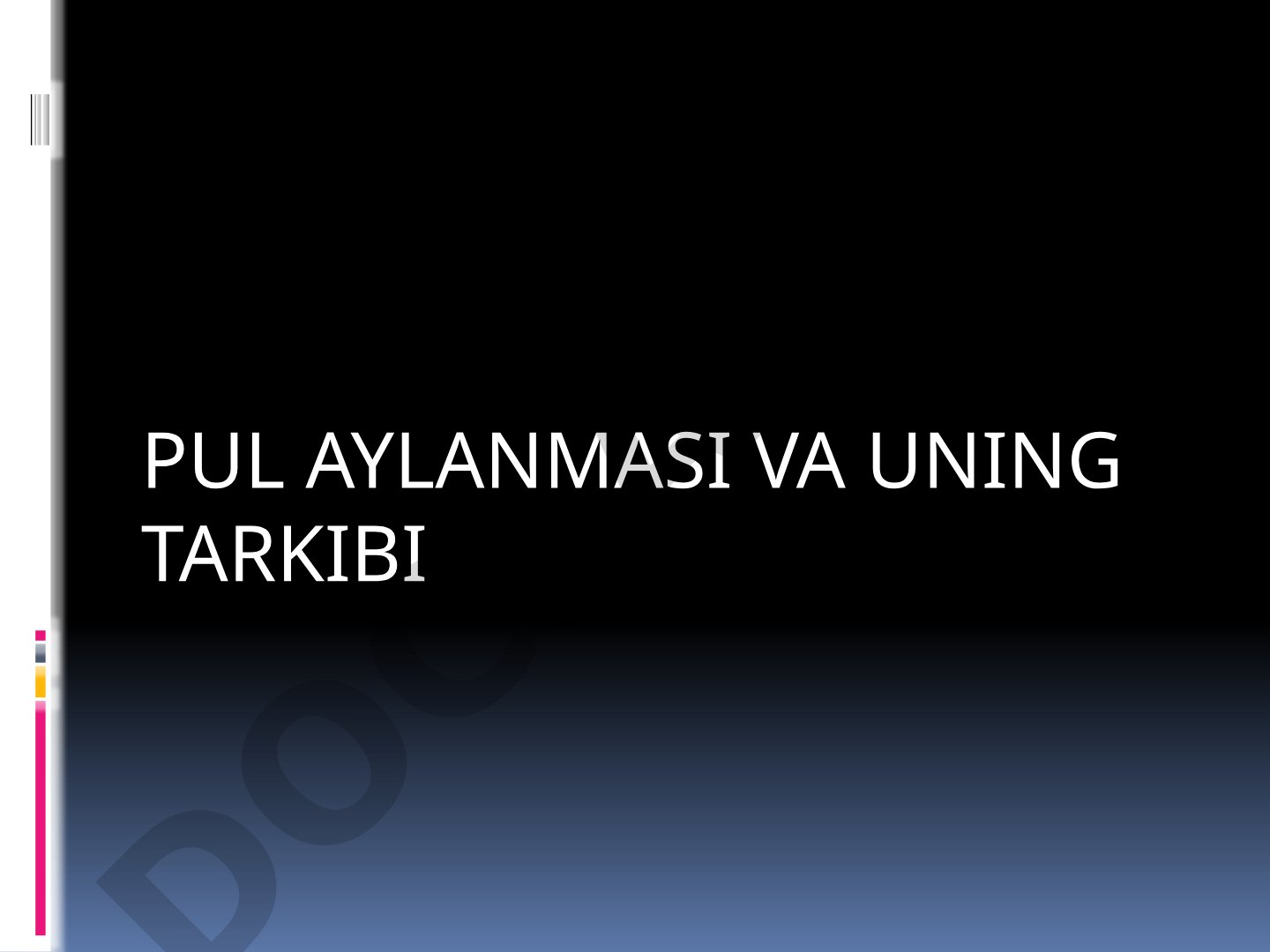 Pul aylanmasi va uning tarkibi