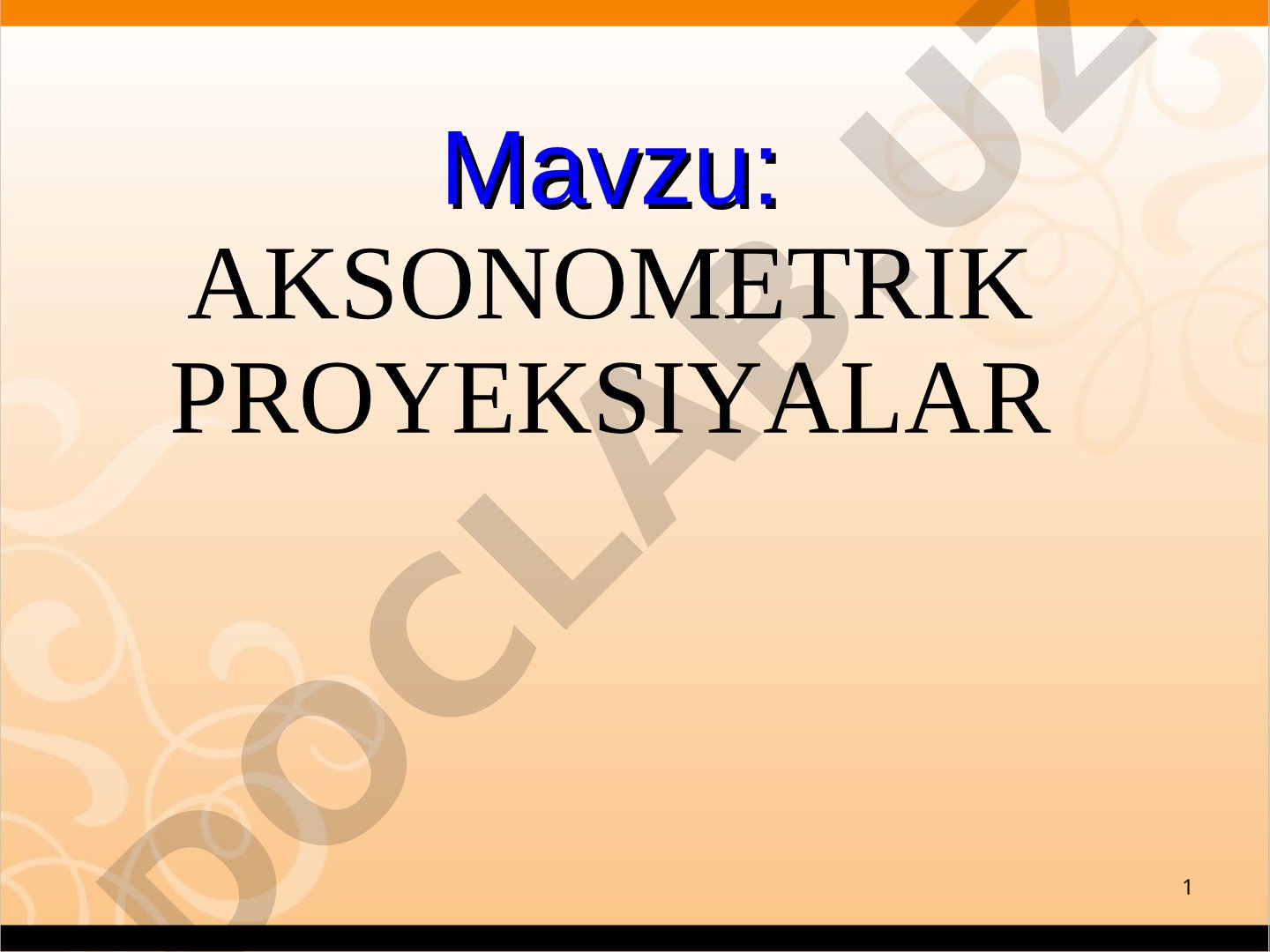 Aksonometrik proyeksiyalar