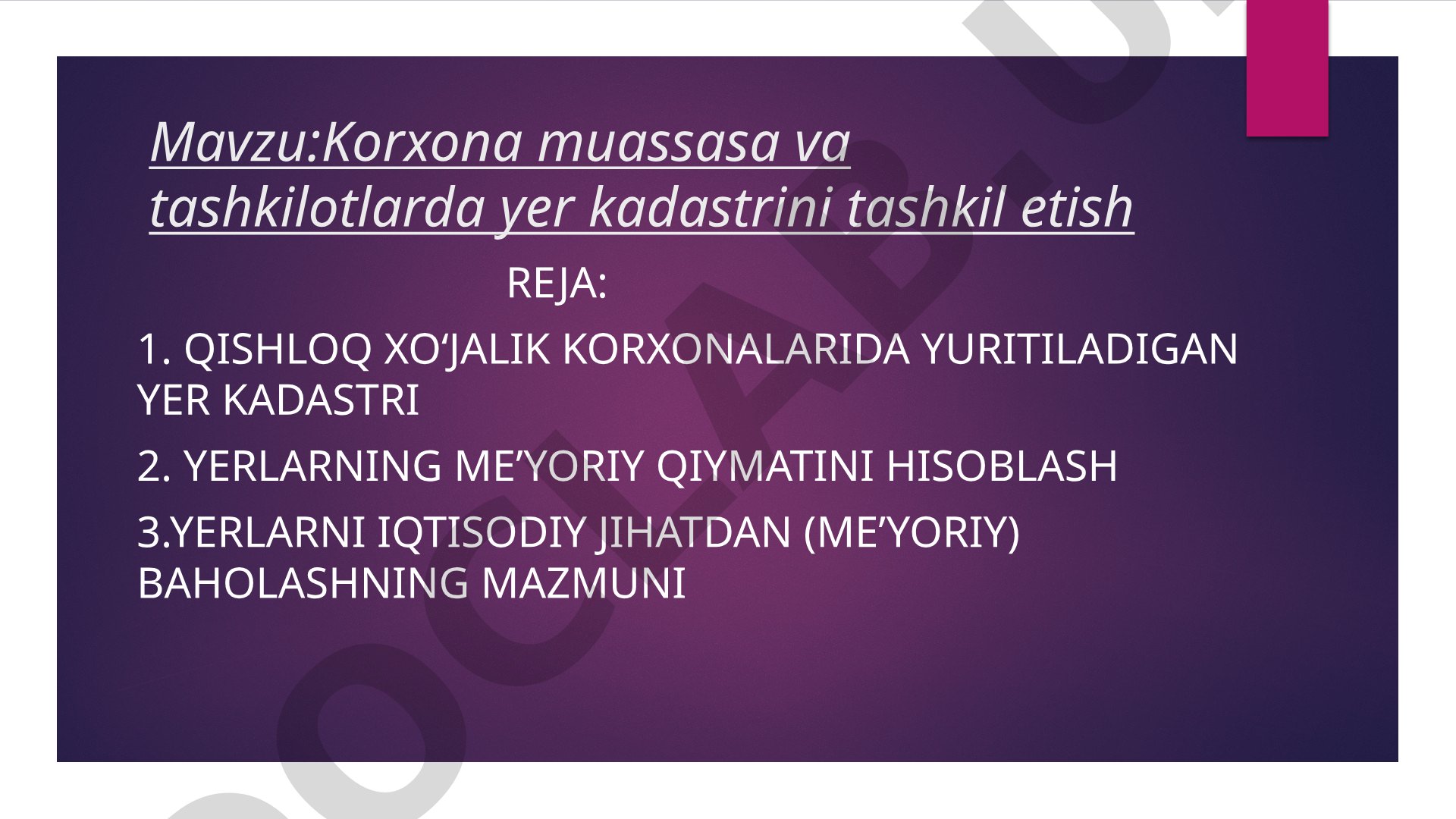Korxona muassasa va tashkilotlarda yer kadastrini tashkil etish