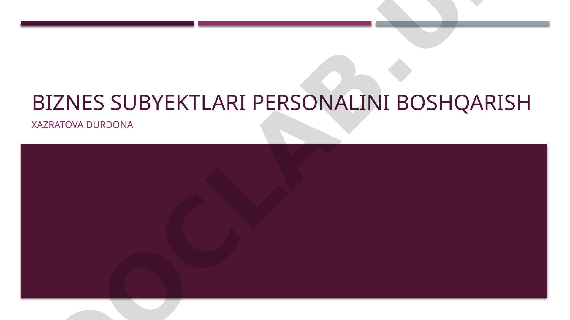Biznes subyektlari personalini boshqarish