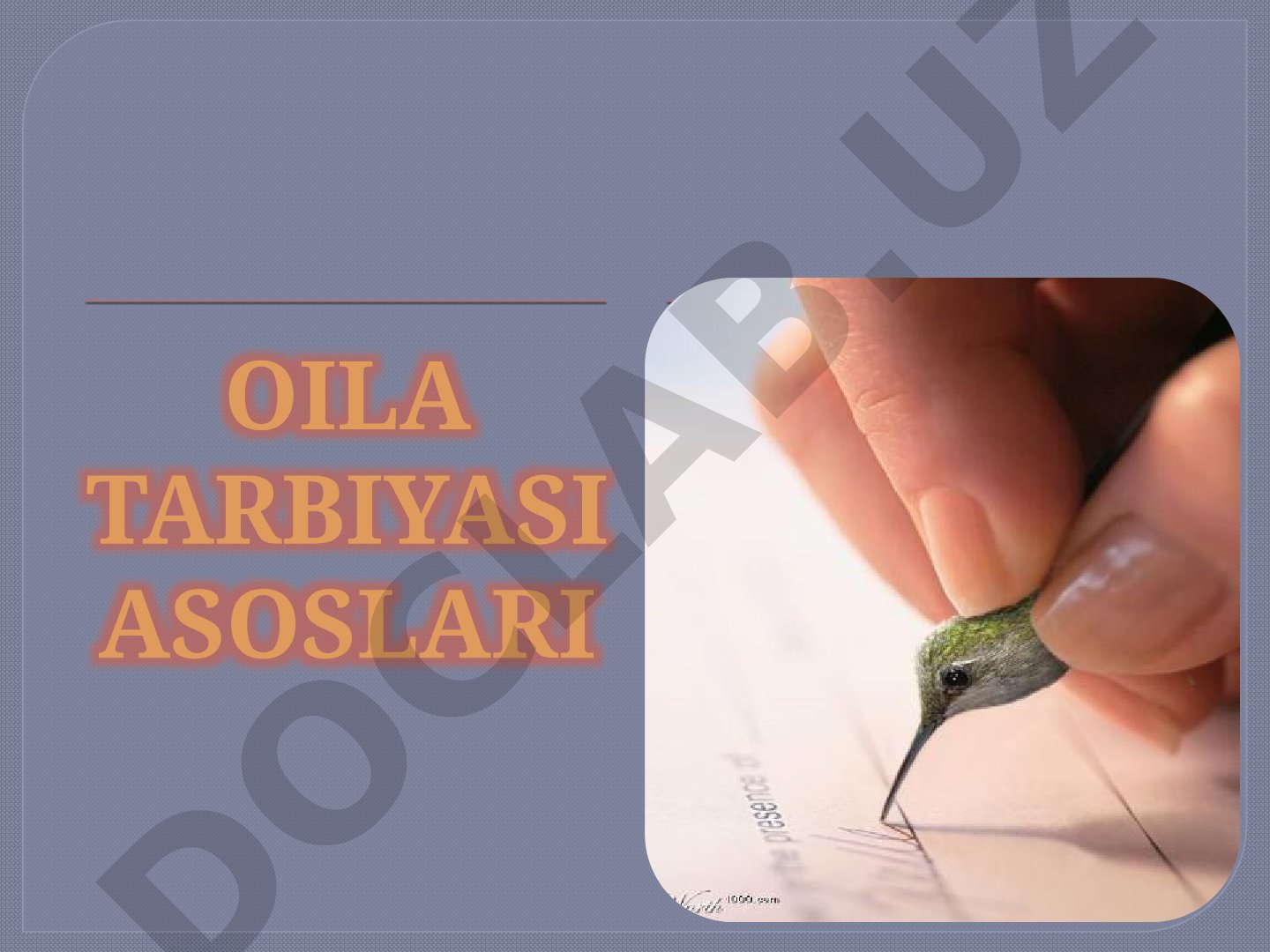 Yosh avlodni tarbiyalash maqsad va vazifalari, oilaning o'rni, komil inson masalalari