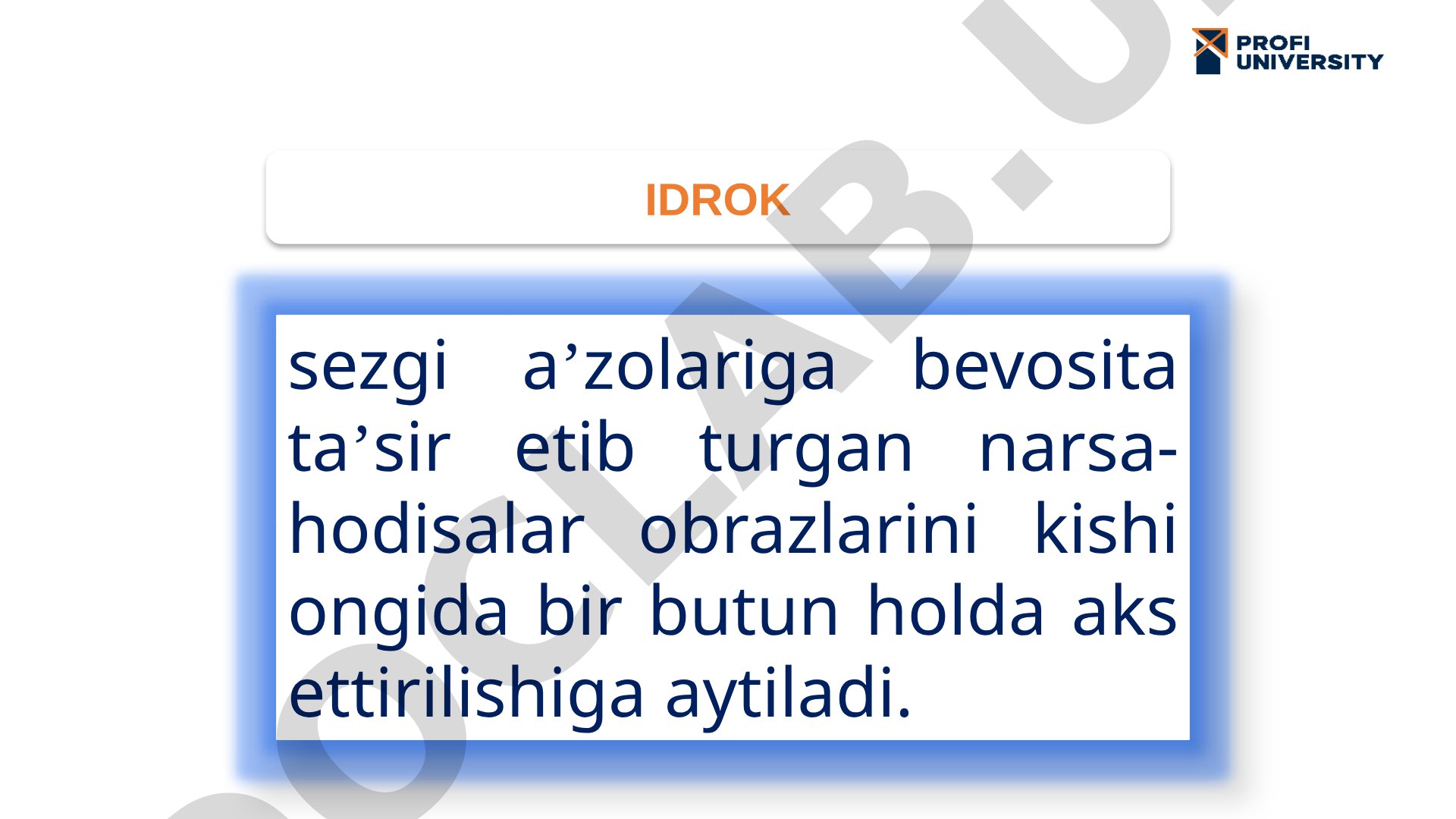 Idrok va uning xususiyatlari