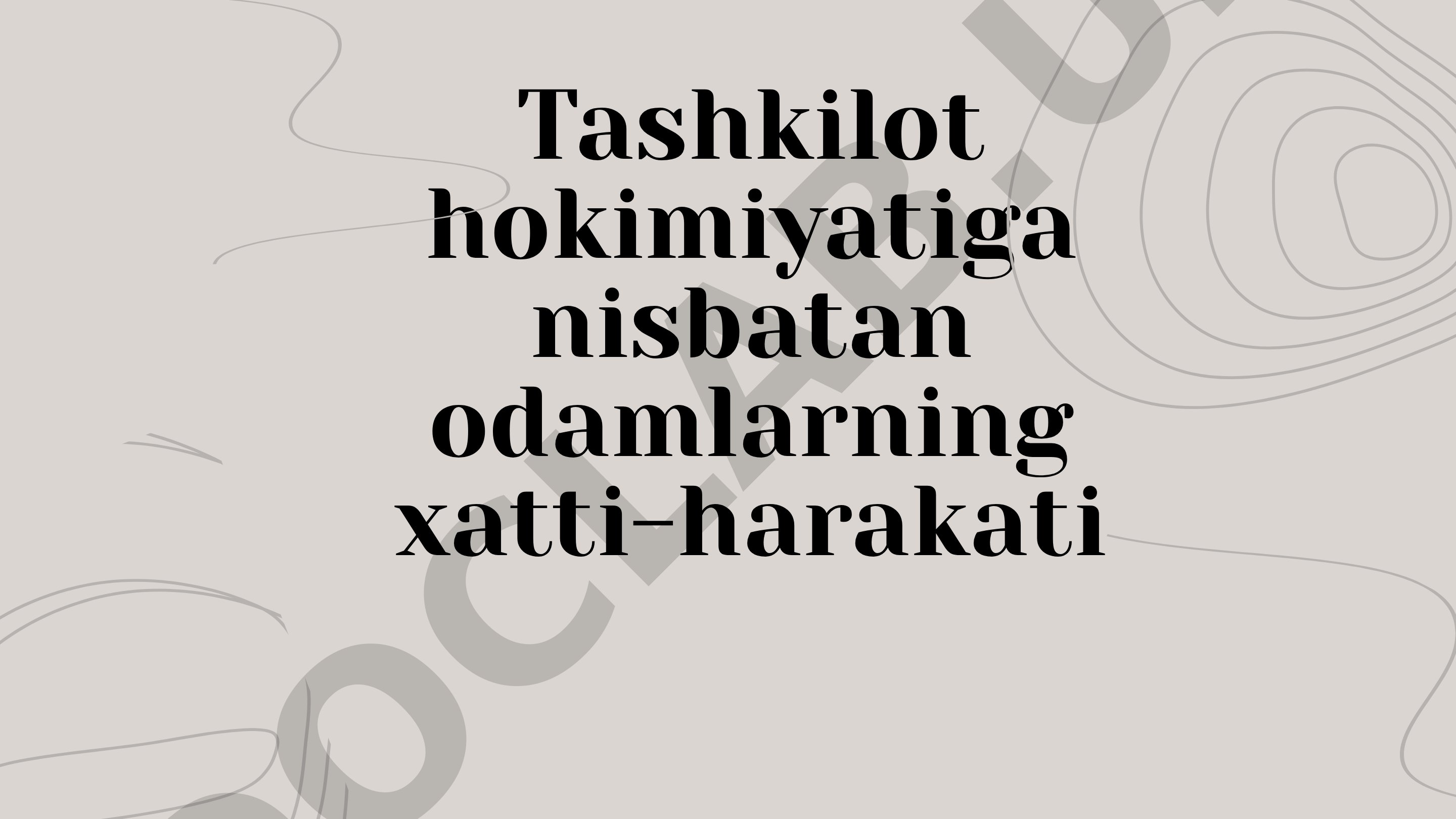 Tashkilot hokimiyatiga nisbatan odamlarning xatti-harakati