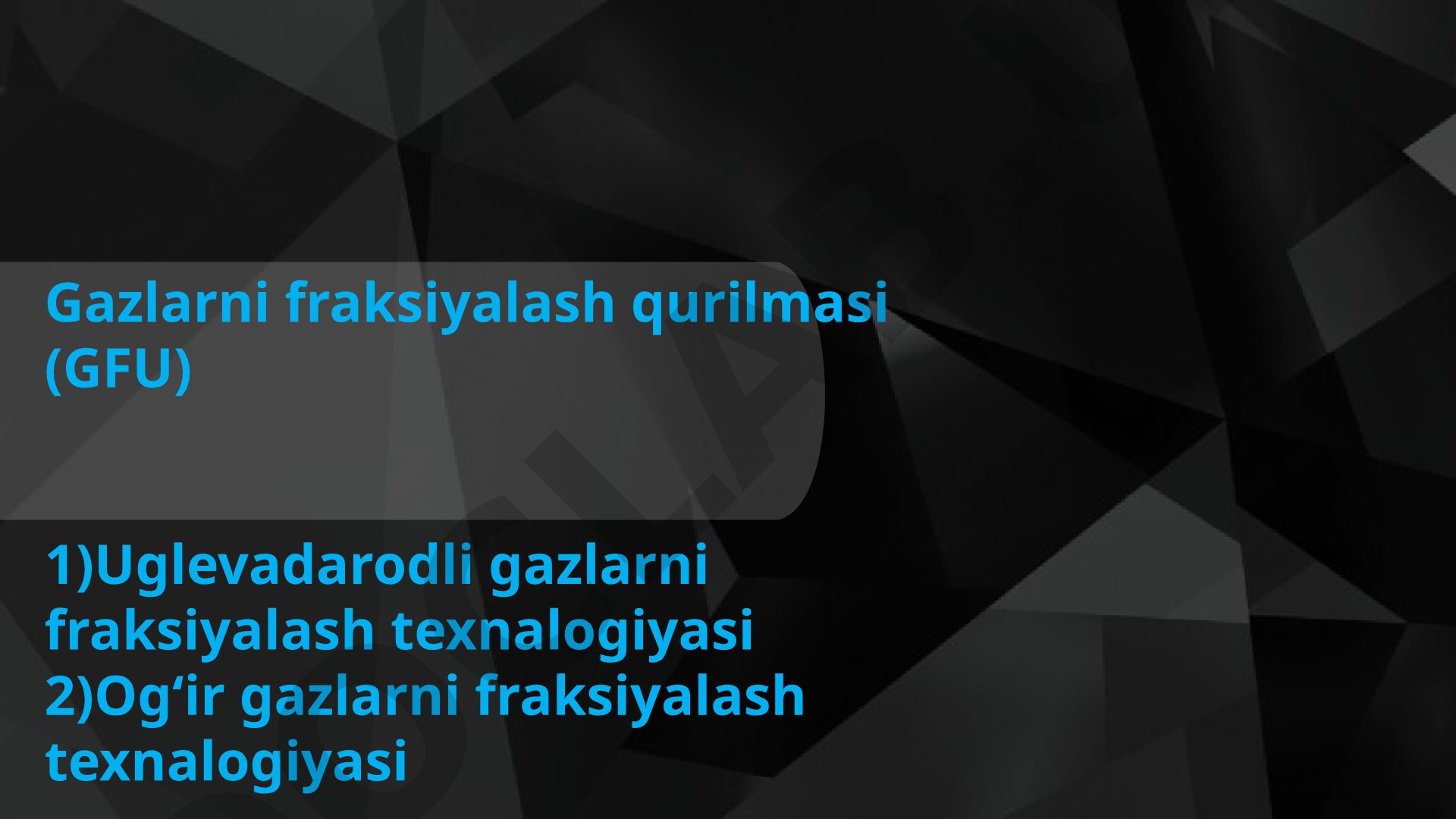Uglevodorod gazlarini fraksiyalash texnologiyasi