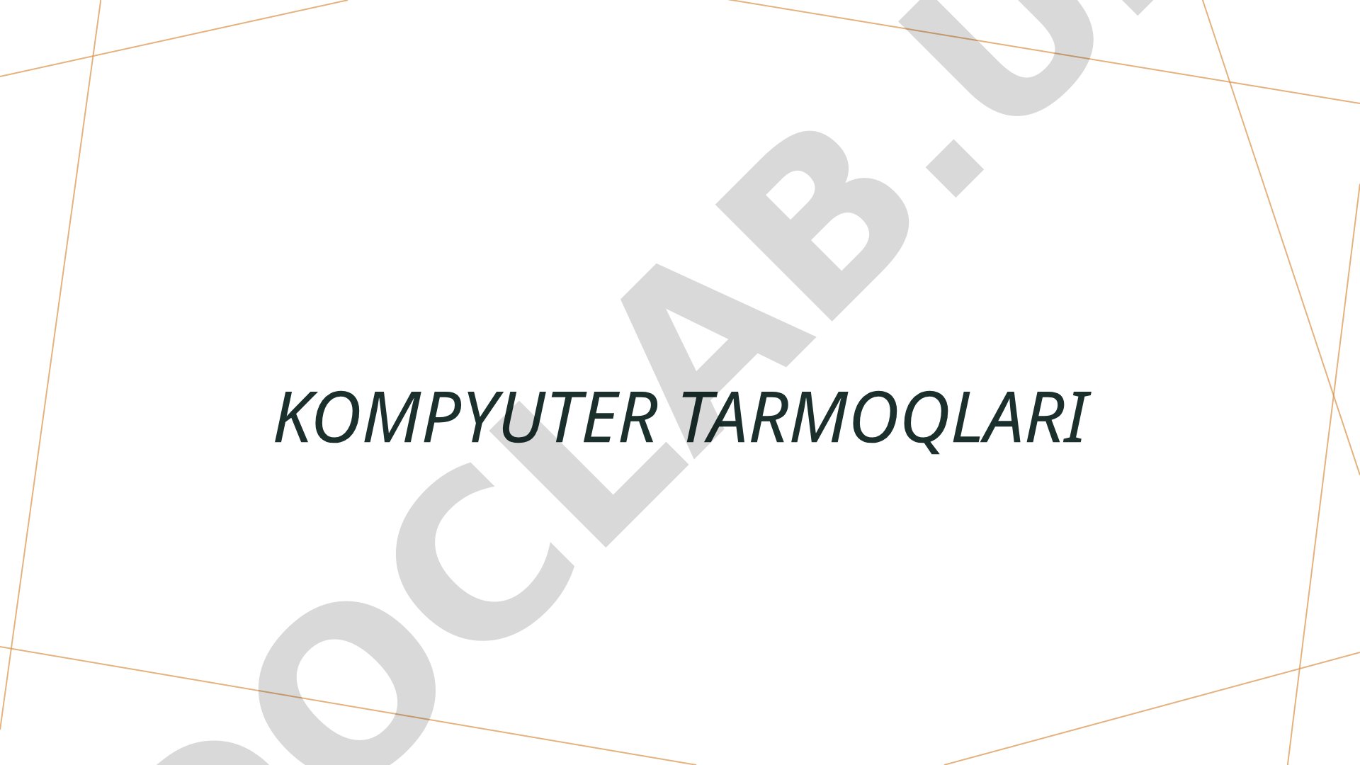 Kompyuter tarmoqlari: asosiy tushunchalar, arxitektura va O'zbekistonda raqamli infratuzilma