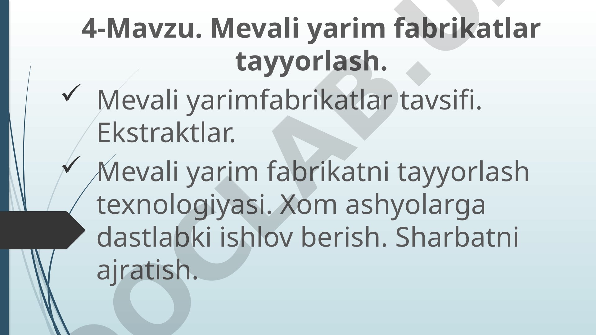 Mevali yarim fabrikatlar tayyorlash texnologiyasi