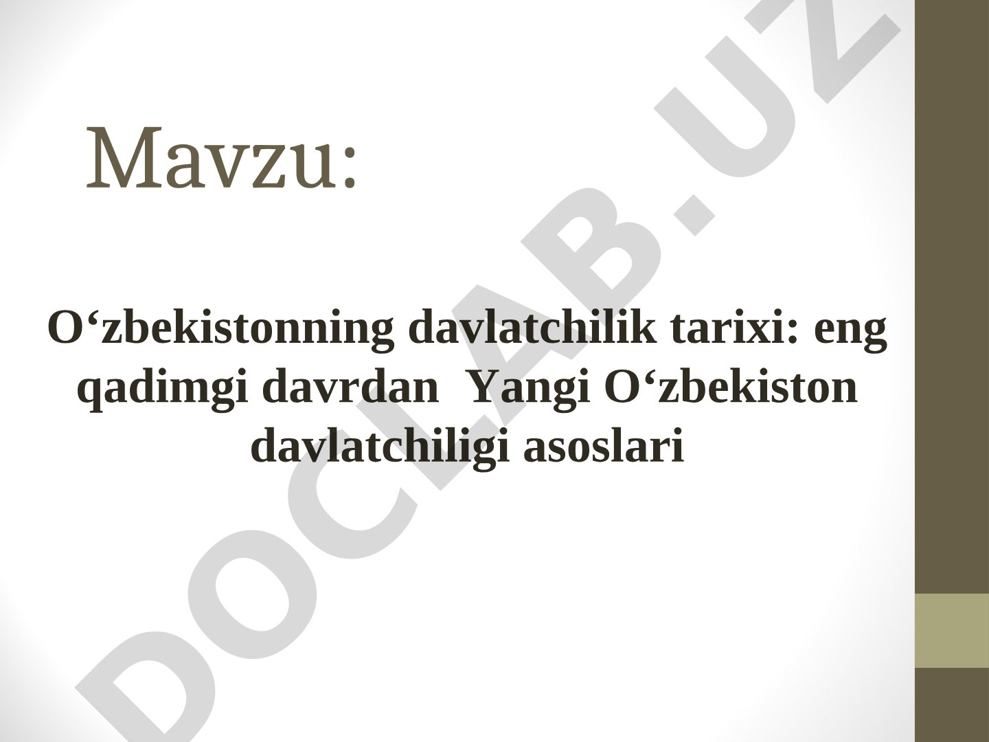 O‘zbekistonning davlatchilik tarixi: eng qadimgi davrdan Yangi O‘zbekiston davlatchiligi asoslari