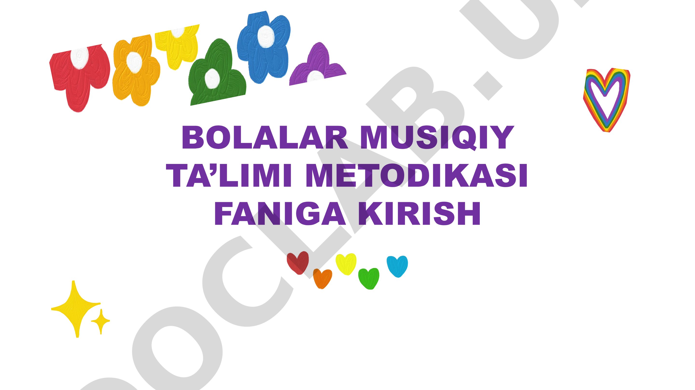 Bolalar musiqiy ta’limi metodikasi faniga kirish