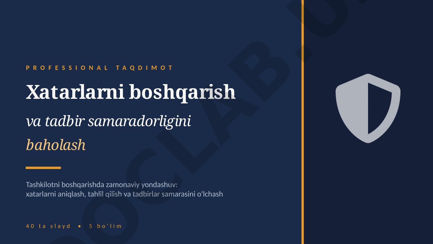 Xatarlarni boshqarish va tadbir samaradorligini baholash