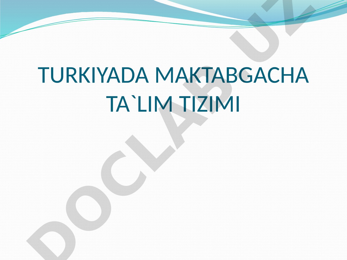 Turkiyada maktabgacha ta`lim tizimi