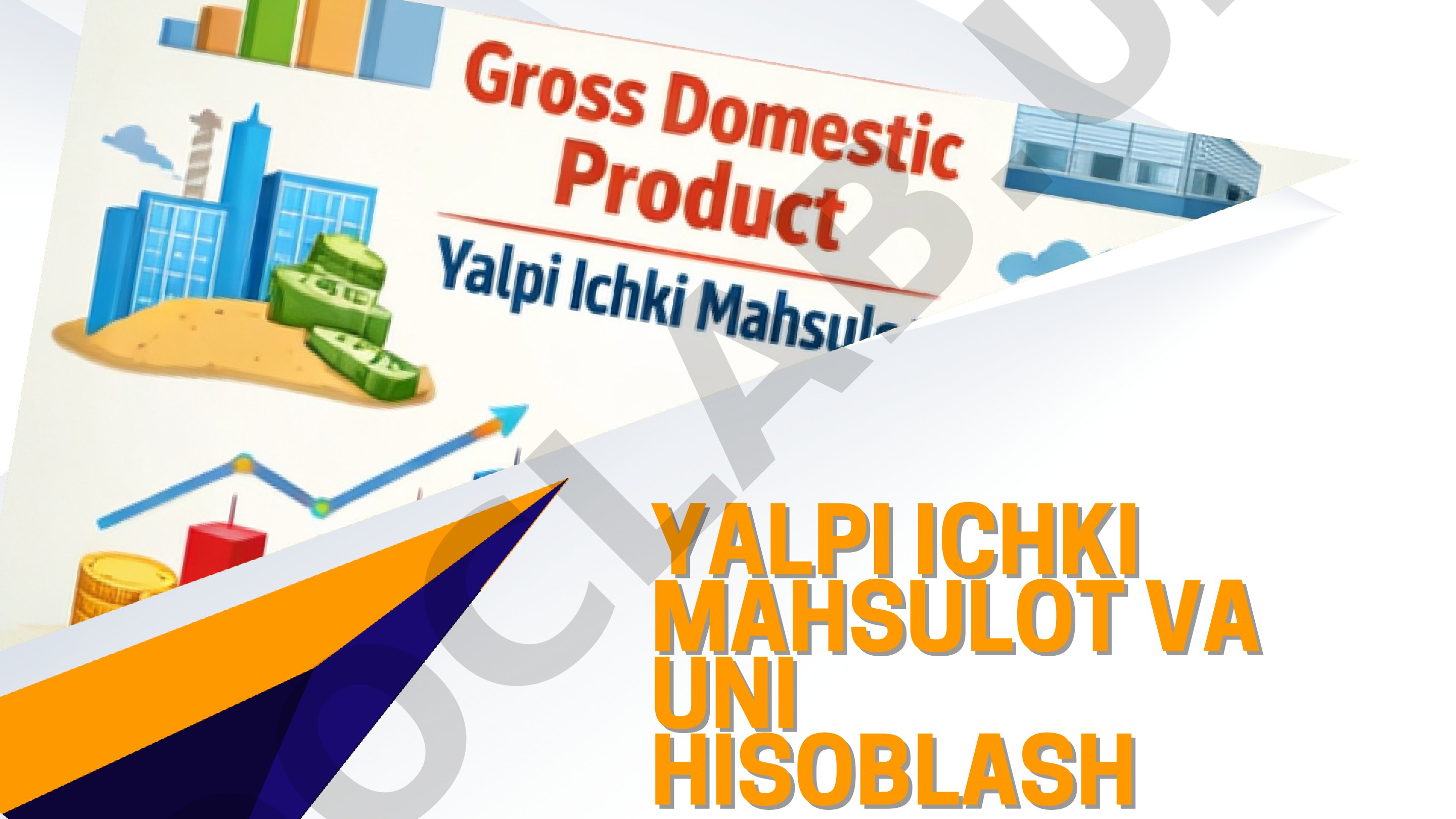 Yalpi ichki mahsulot va uni hisoblash