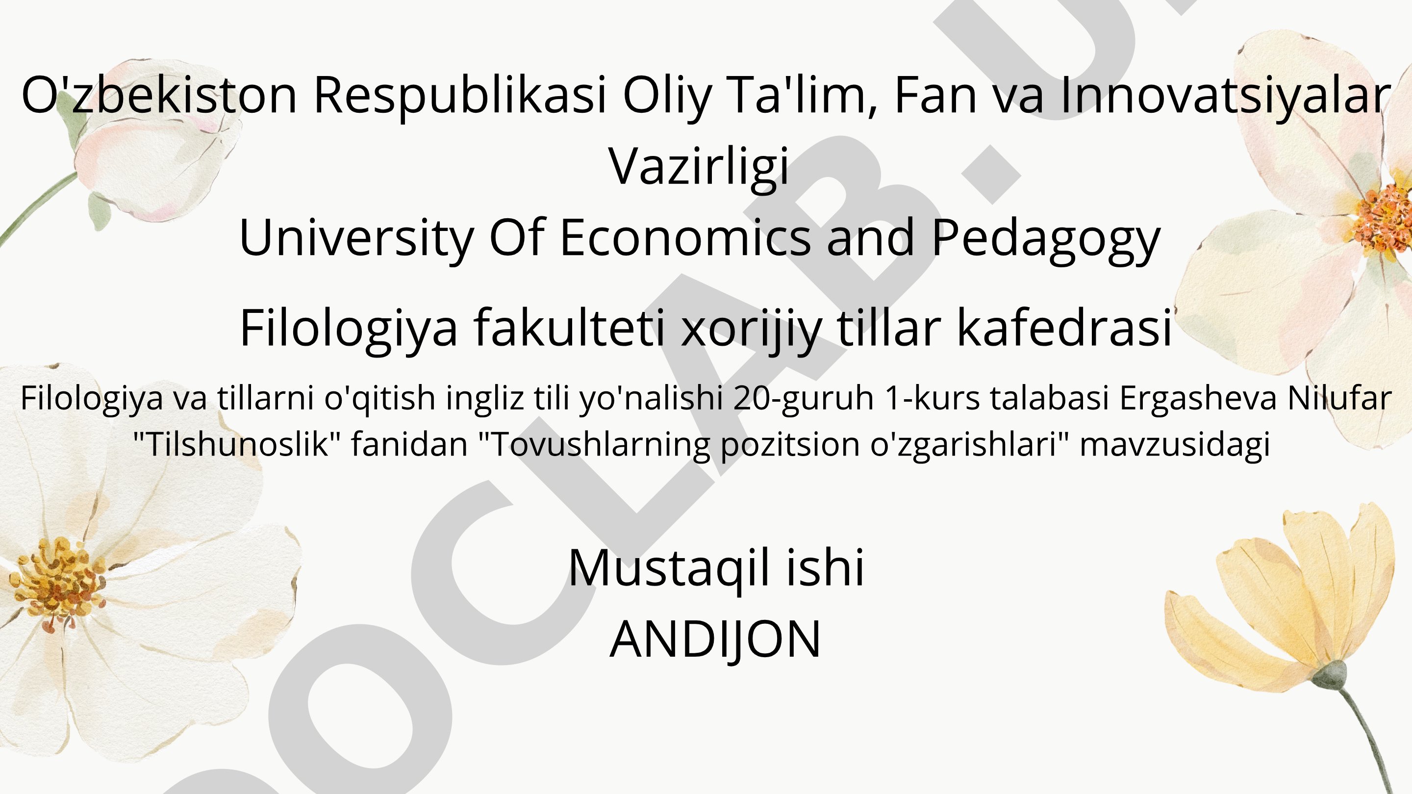 Mustaqil ish: tovushlarning pozitsion o'zgarishlari tushunchasi, turlari va misollari