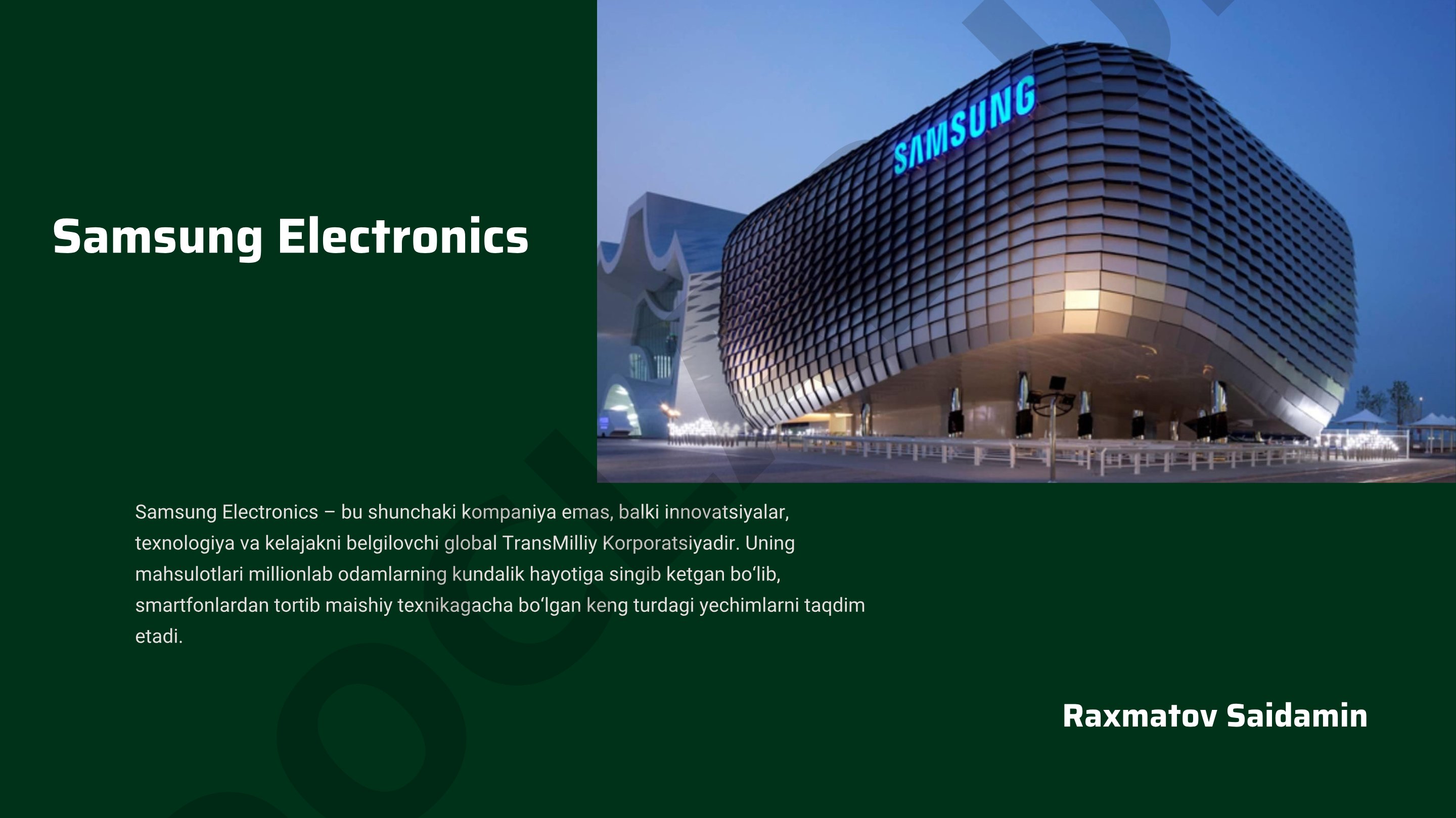 Samsung Electronics kompaniyasining tarixi, faoliyati va jahon bozoridagi ta'siri haqida