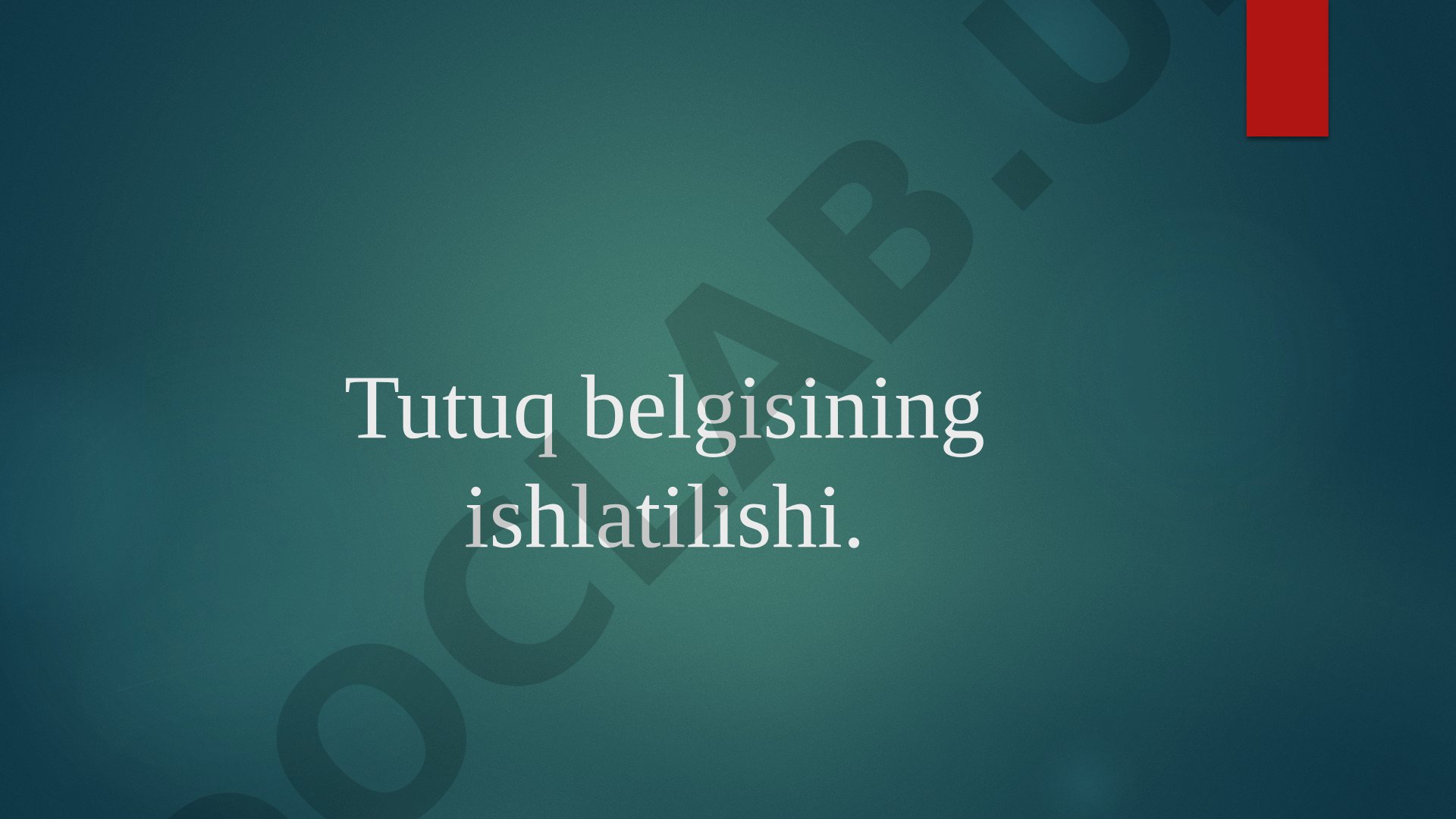 Tutuq belgisining ishlatilishi