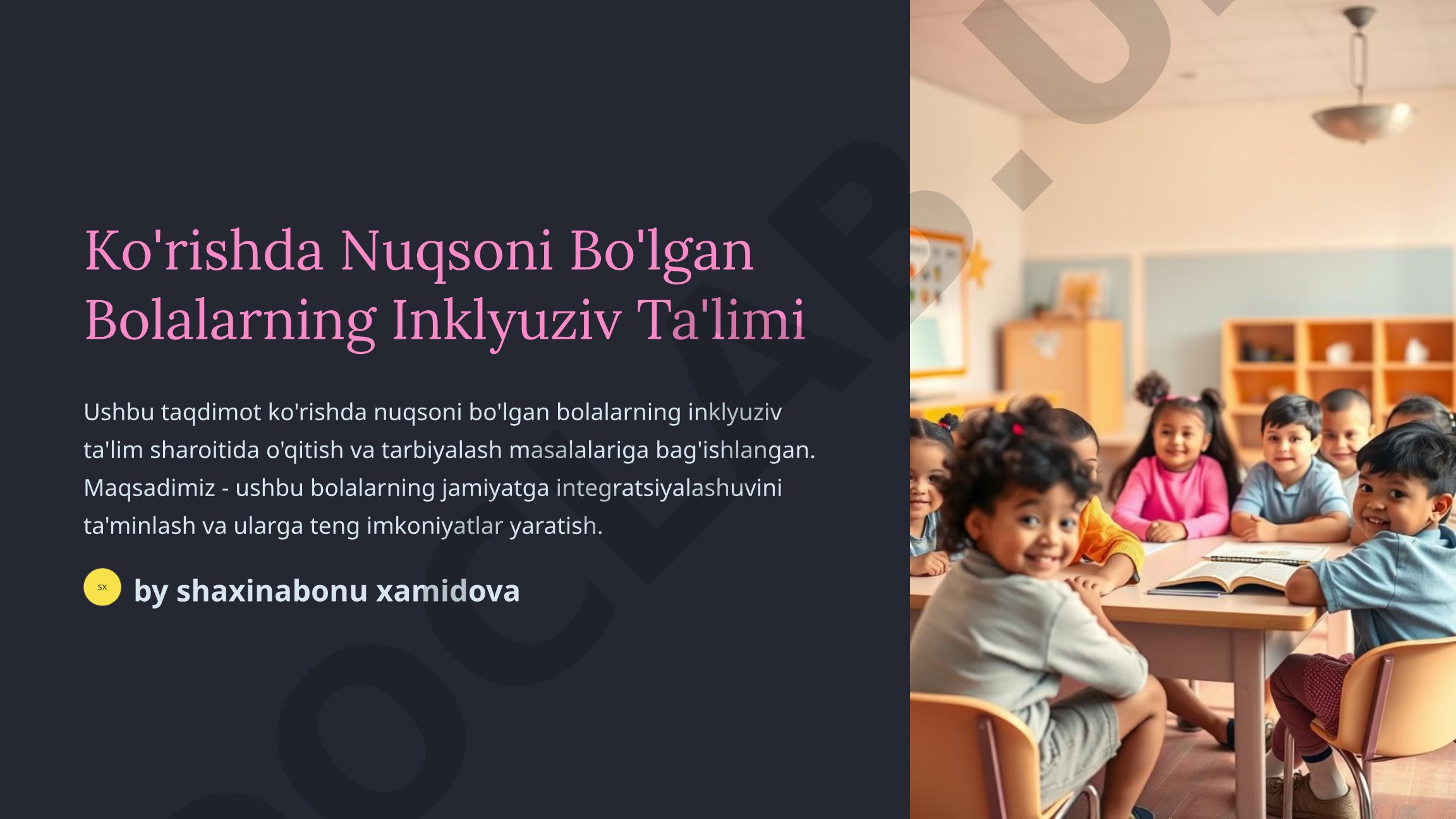 Ko'rishda Nuqsoni Bo'lgan Bolalarning Inklyuziv Ta'limi