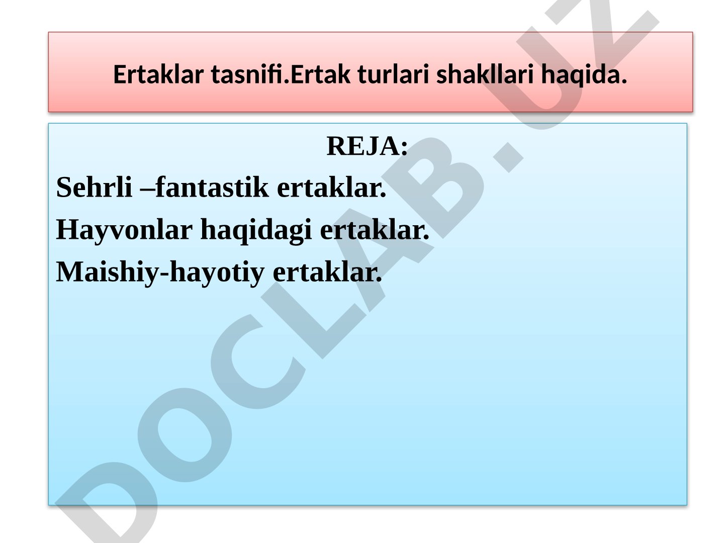 Ertaklar tasnifi: sehri-fantastik, hayvonlar va maishiy-hayotiy ertaklar