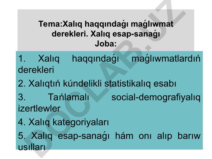 Xalıq haqqındaǵı maǵlıwmat derekleri hám xalıq esap-sanaǵı