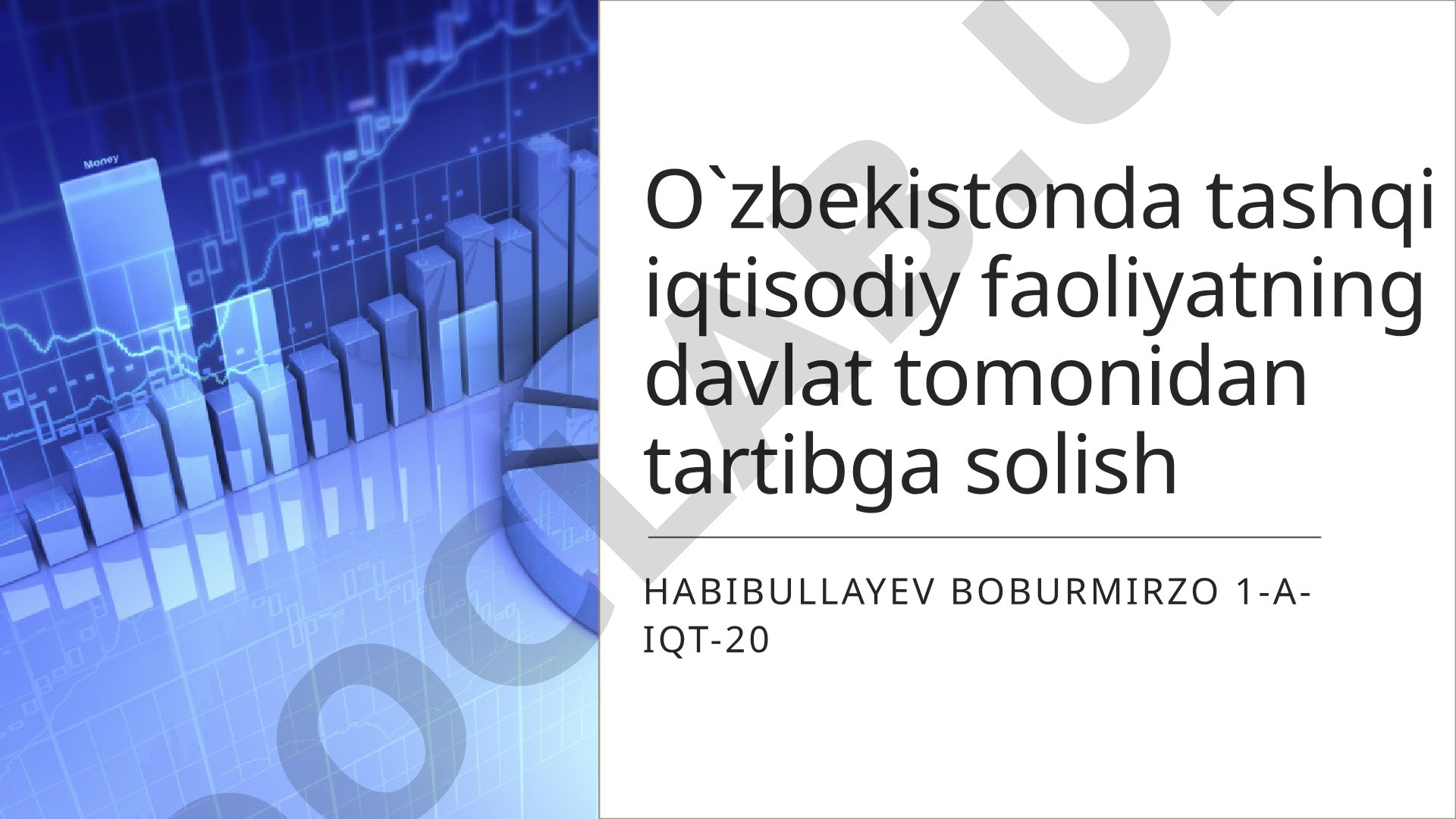 O'zbekistonda tashqi iqtisodiy faoliyatning davlat tomonidan tartibga solish