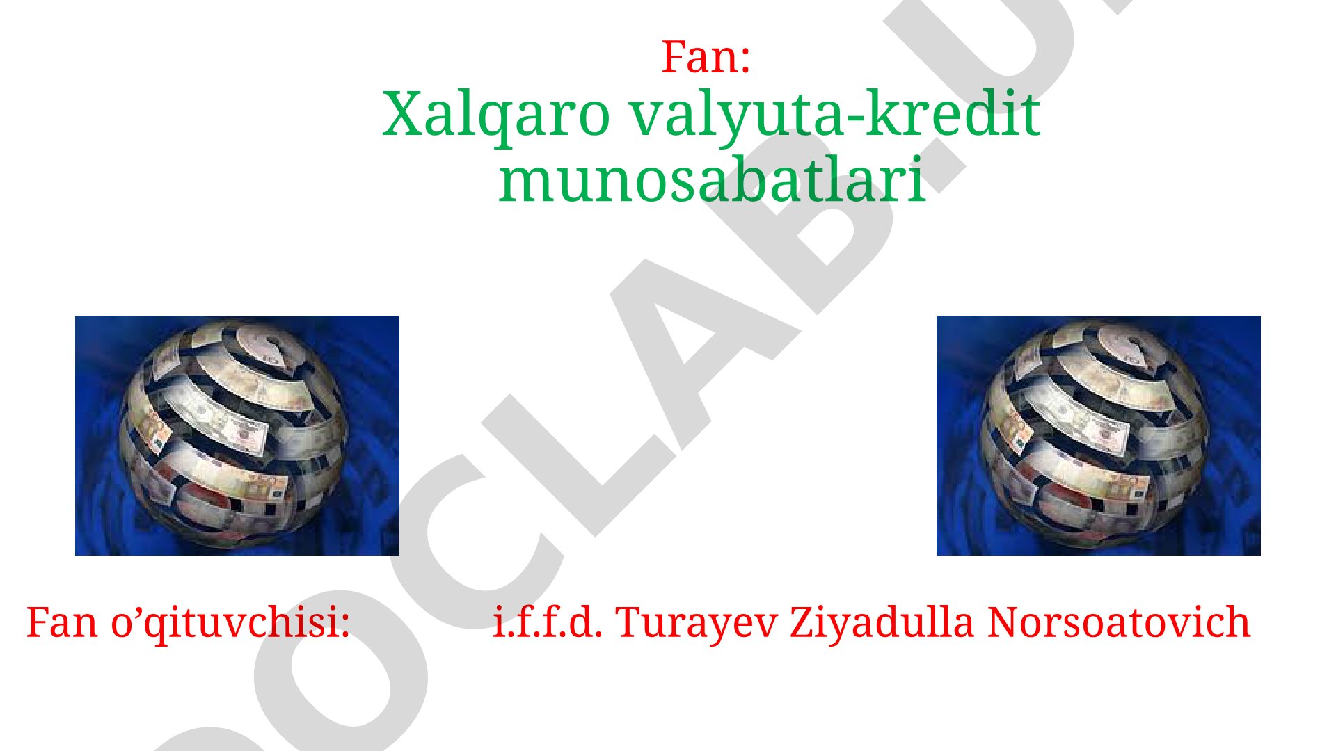 Xalqaro valyuta-kredit munosabatlari