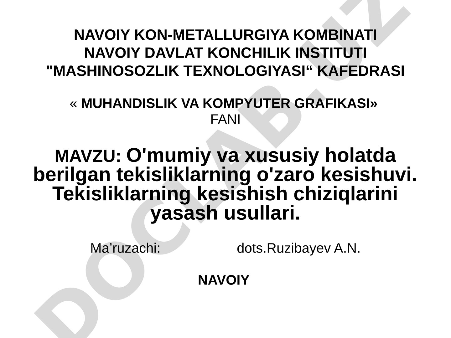 Umumiy va xususiy holatda berilgan tekisliklarning o'zaro kesishuvi. Tekisliklarning kesishish chiziqlarini yasash usullari