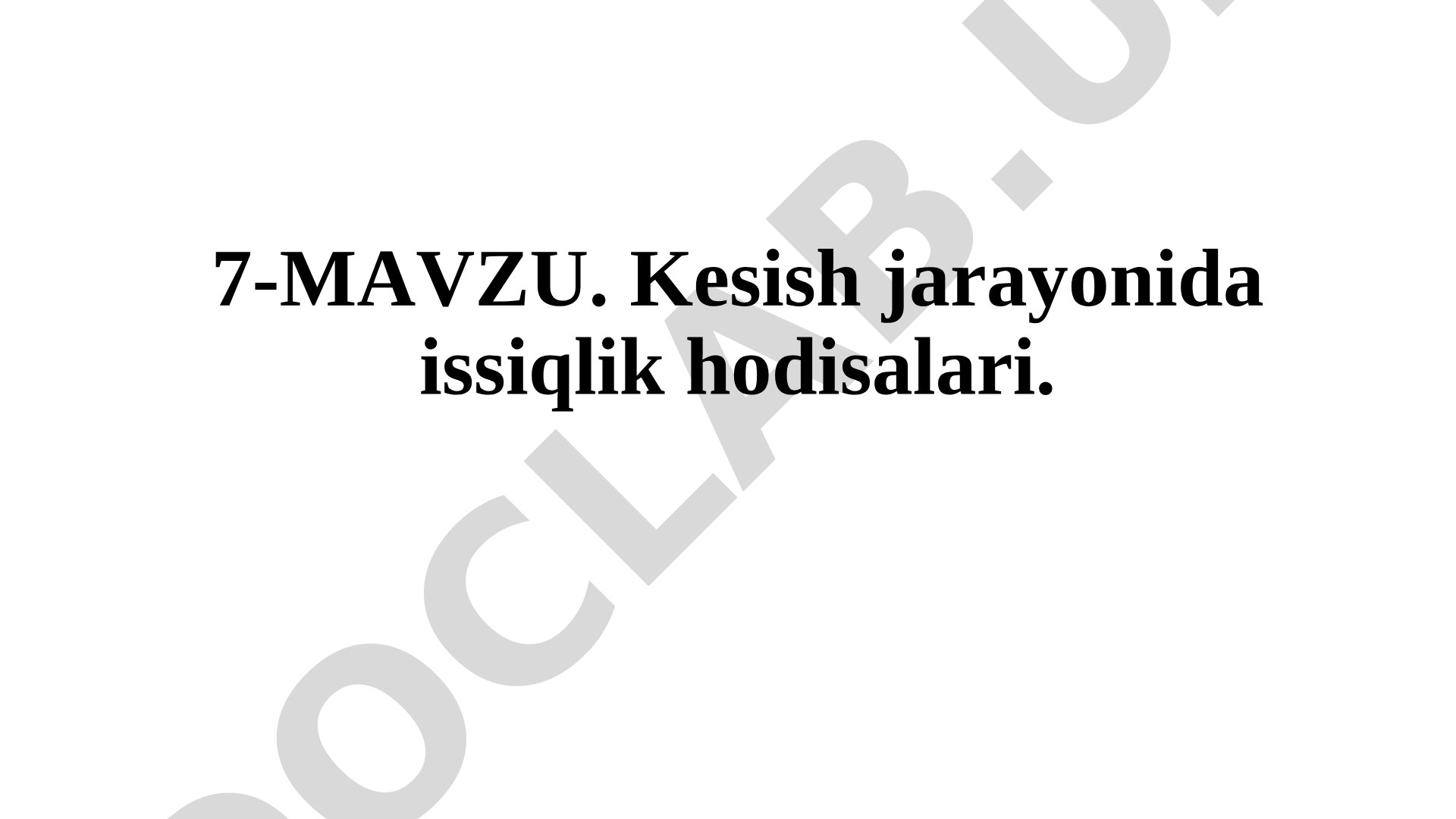 Kesish jarayonidagi issiqlik miqdorini kalorimetrik usulda aniqlash
