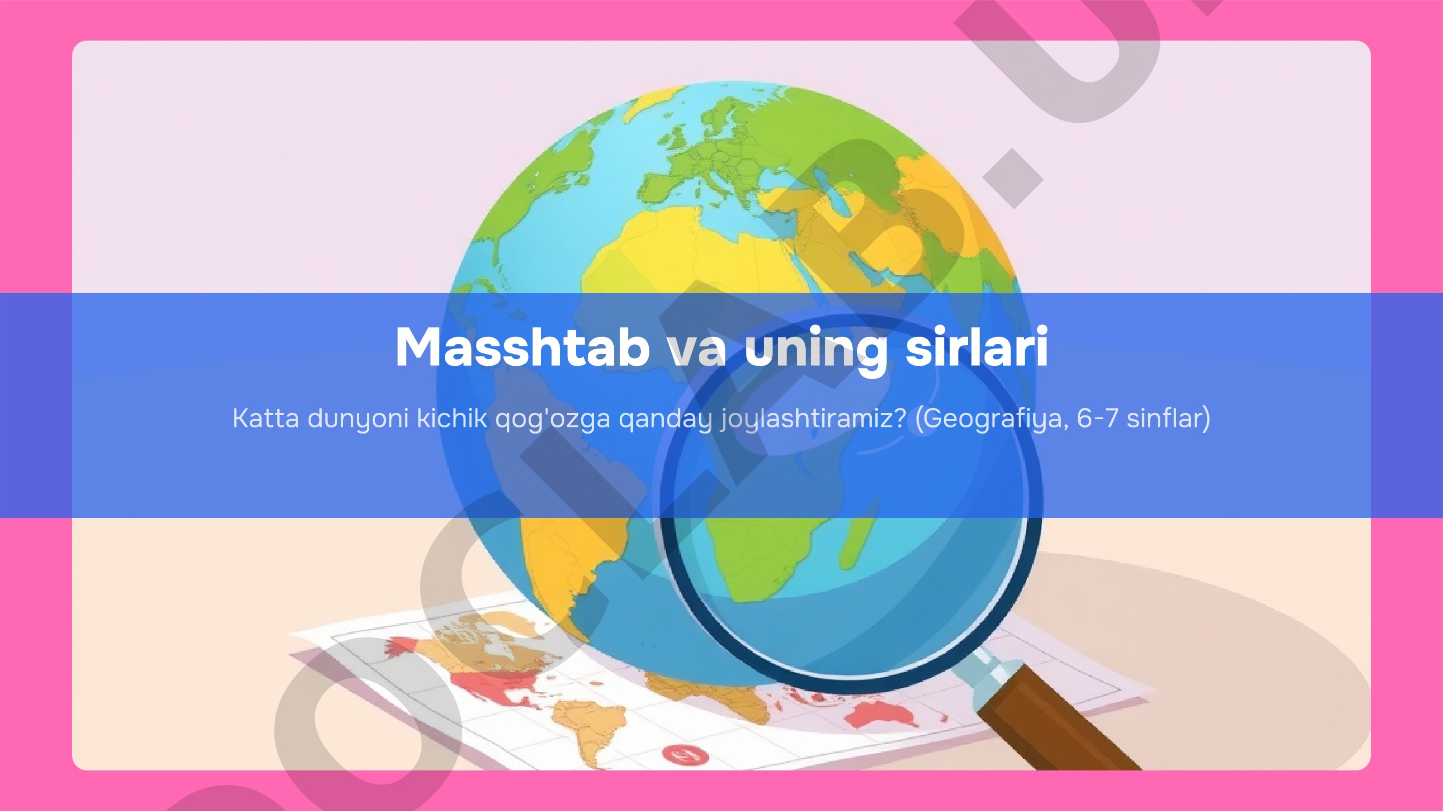 Masshtab va uning sirlari