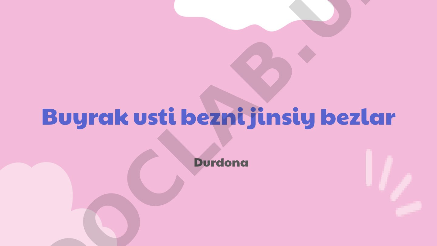 Buyrak usti bezni jinsiy bezlar