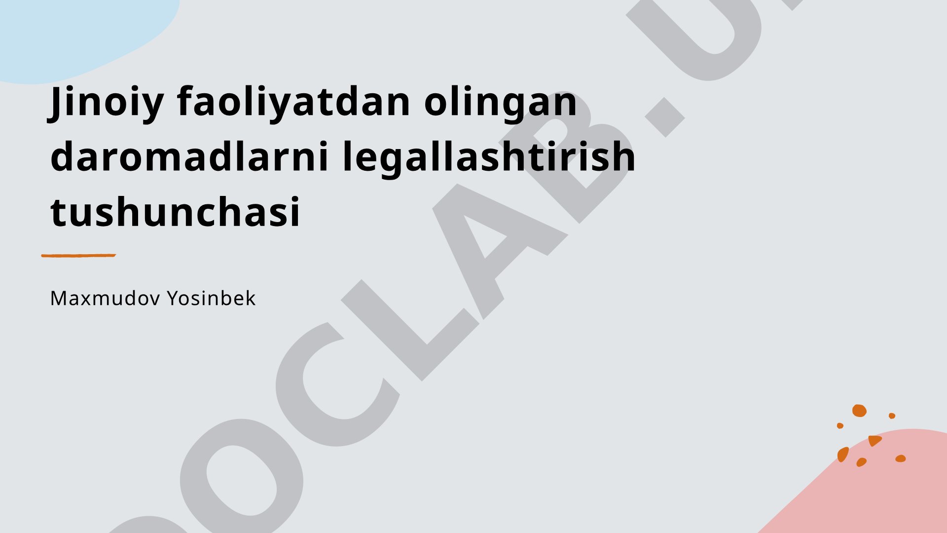 Jinoiy faoliyatdan olingan daromadlarni legallashtirish tushunchasi