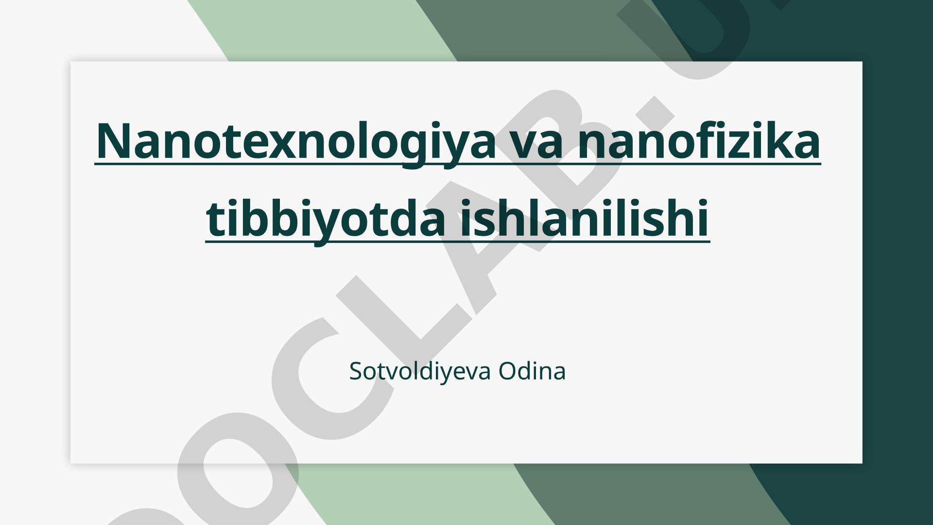 Nanotexnologiya va nanofizika tibbiyotda ishlanilishi