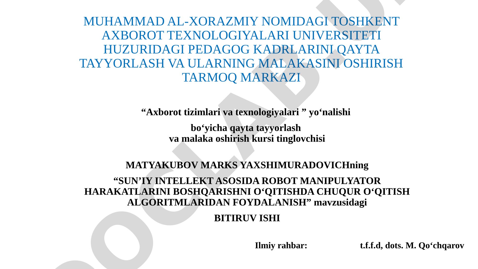 Sun’iy intellekt asosida robot manipulyator harakatlarini boshqarishni o‘qitishda chuqur o‘qitish algoritmlaridan foydalanish