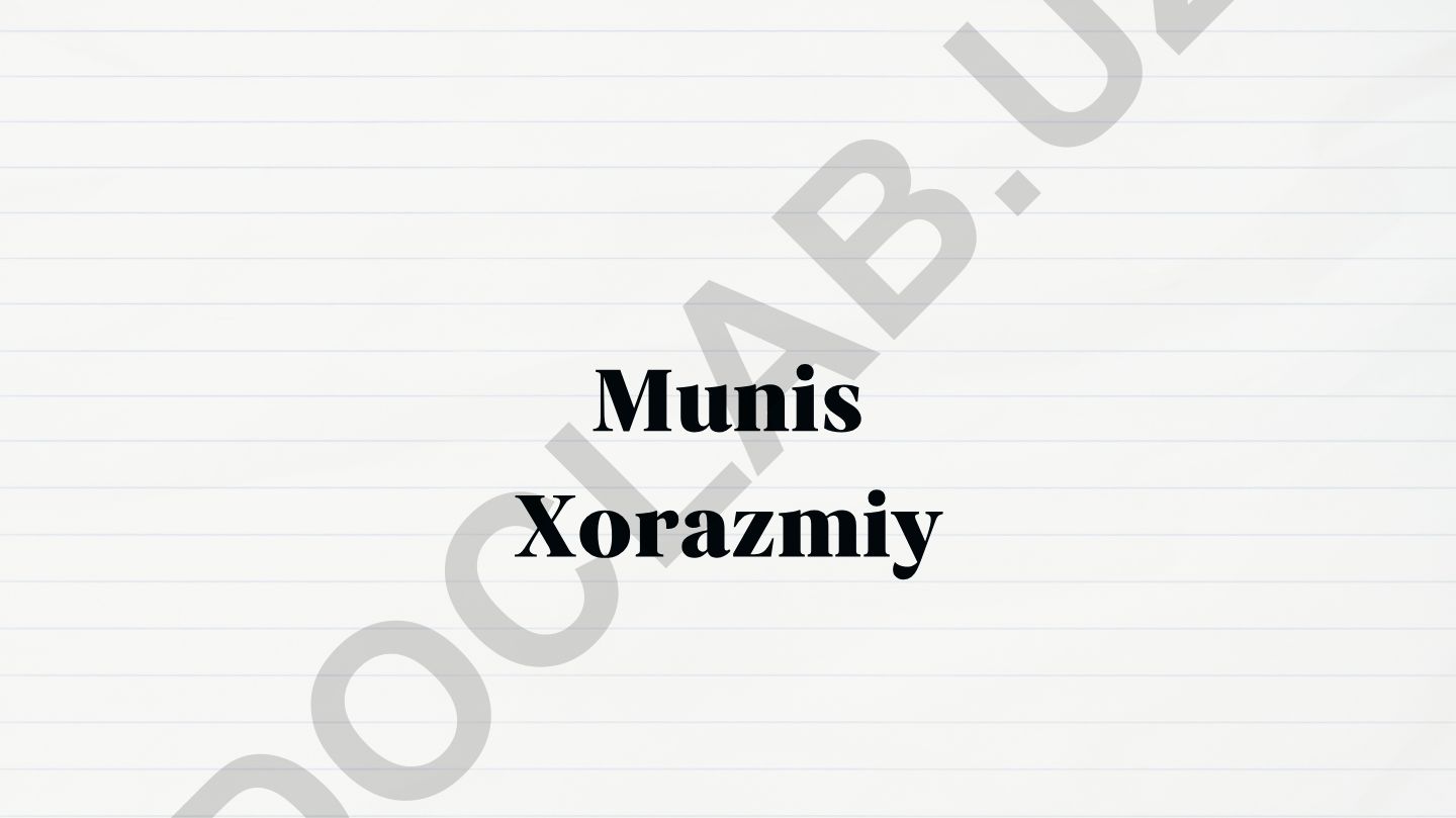 Munis Xorazmiy hayoti va ijodi