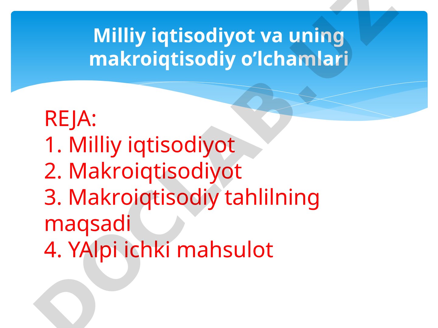 Milliy iqtisodiyot va makroiqtisodiy o‘lchamlari