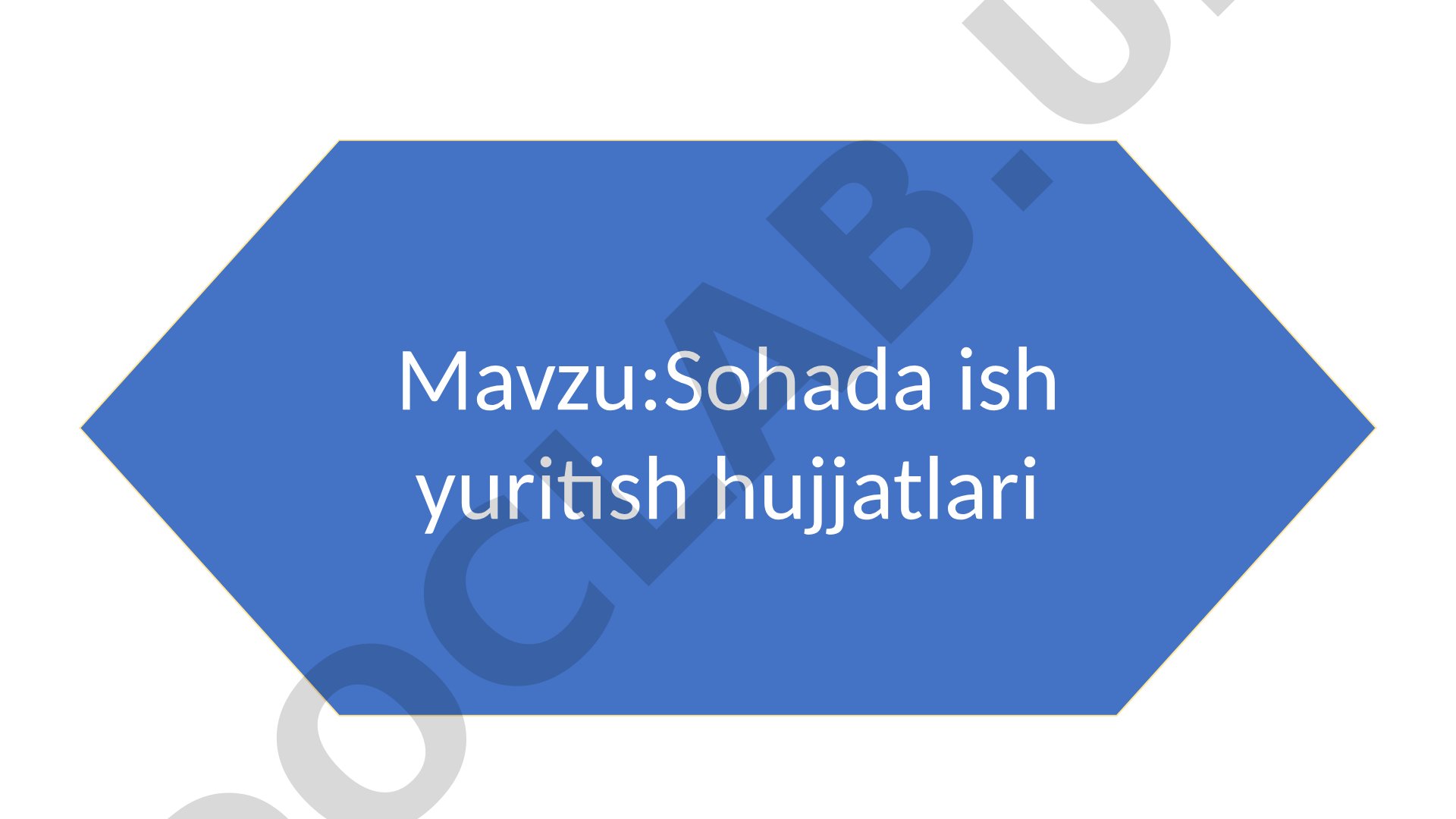 Sohada ish yuritish hujjatlari