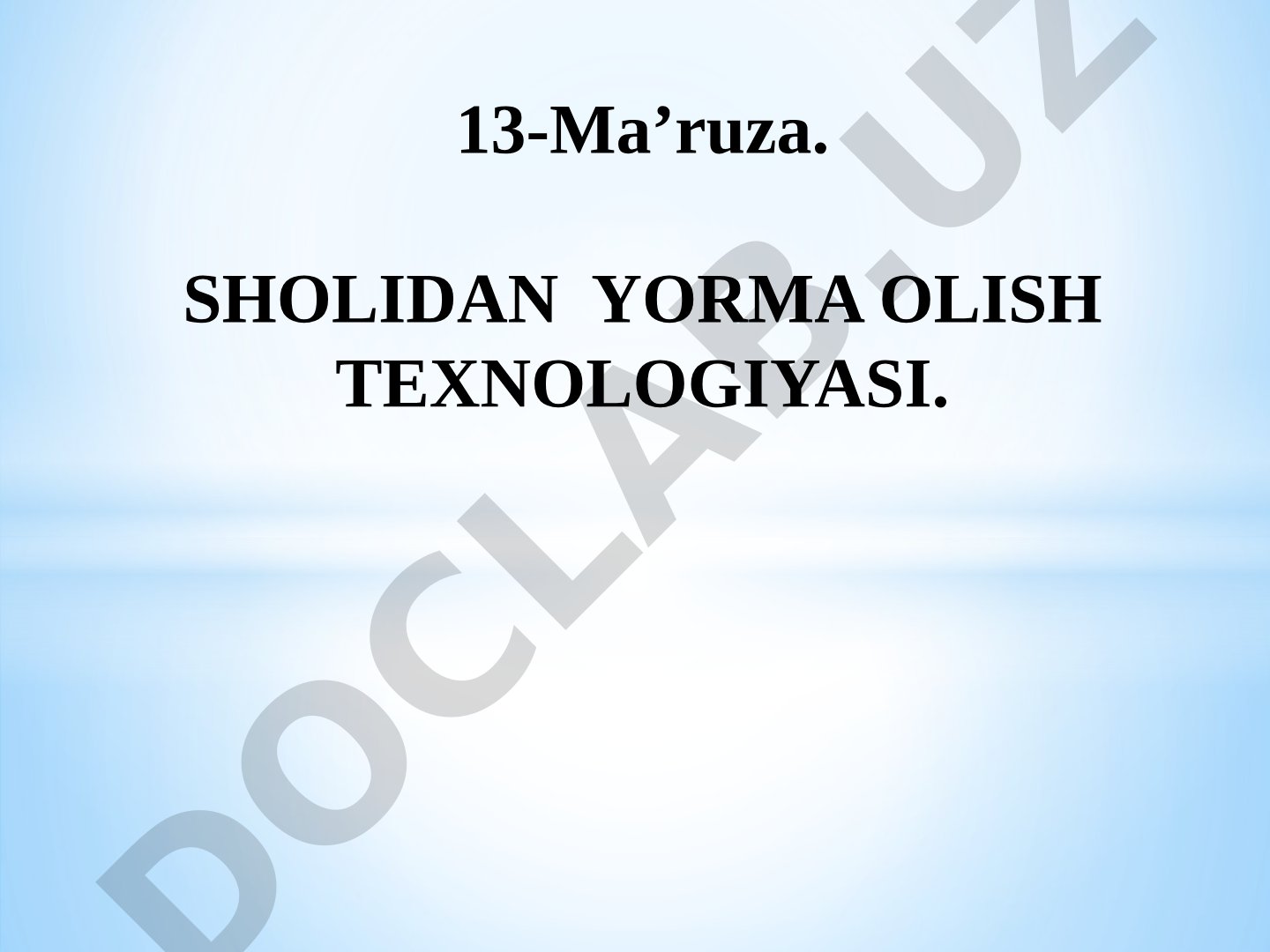 Sholidan yorma olish texnologiyasi