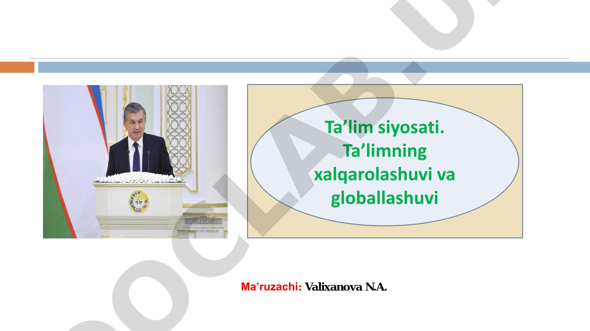 Ta’lim siyosati. Ta’limning xalqarolashuvi va globallashuvi