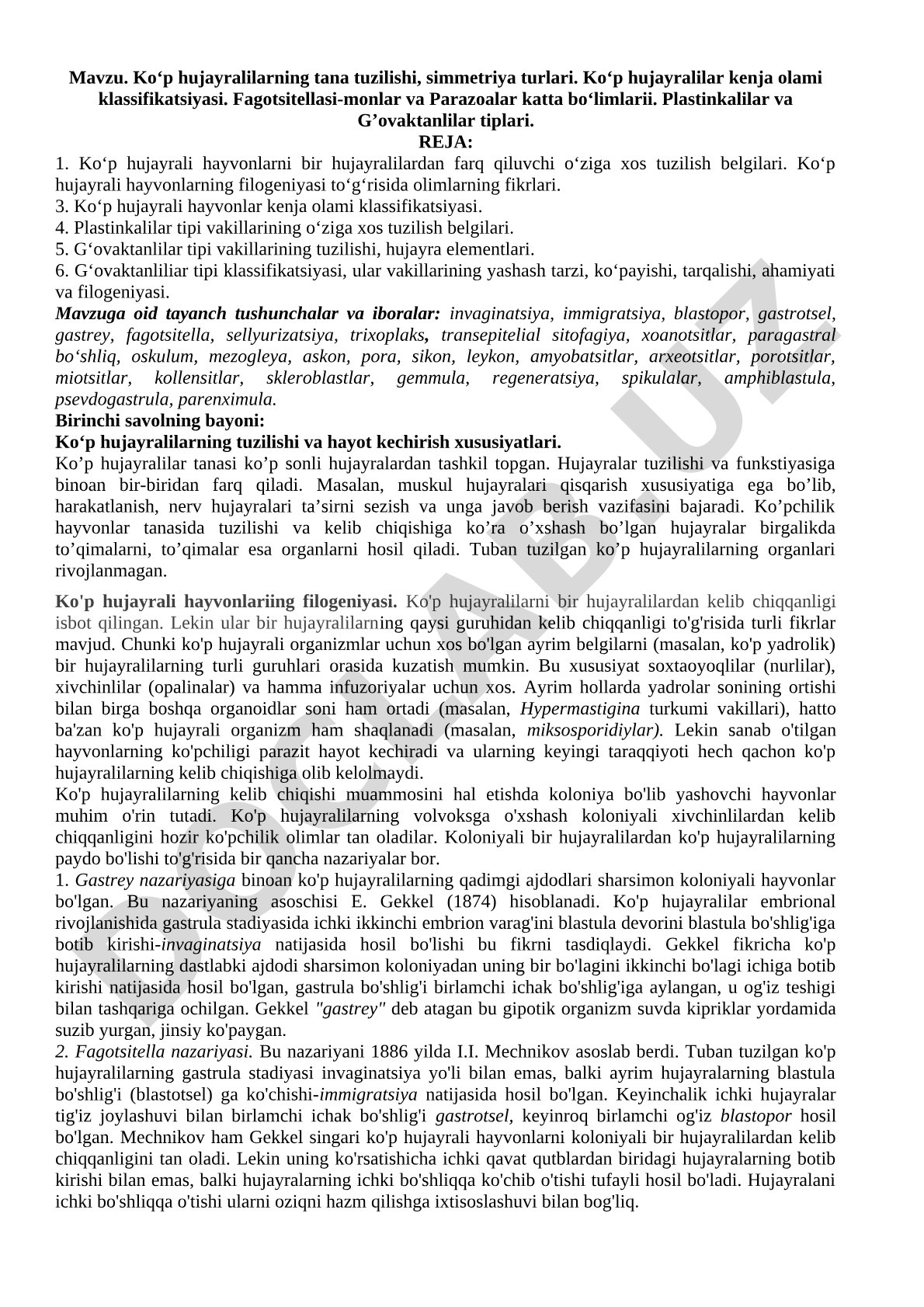 Ko‘p hujayralilarning tana tuzilishi, simmetriya turlari. Ko‘p hujayralilar kenja olami klassifikatsiyasi. Fagotsitellasi-monlar va Parazoalar katta bo‘limlarii. Plastinkalilar va G’ovaktanlilar tiplari.