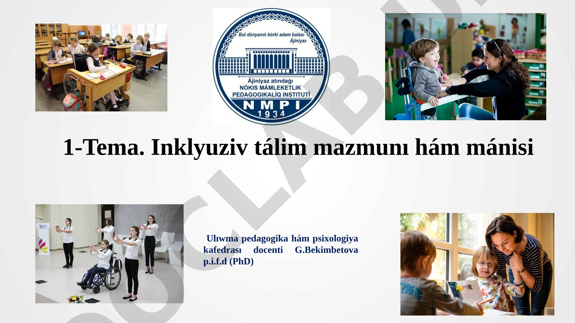 Inklyuziv tálim mazmunı hám mánisi