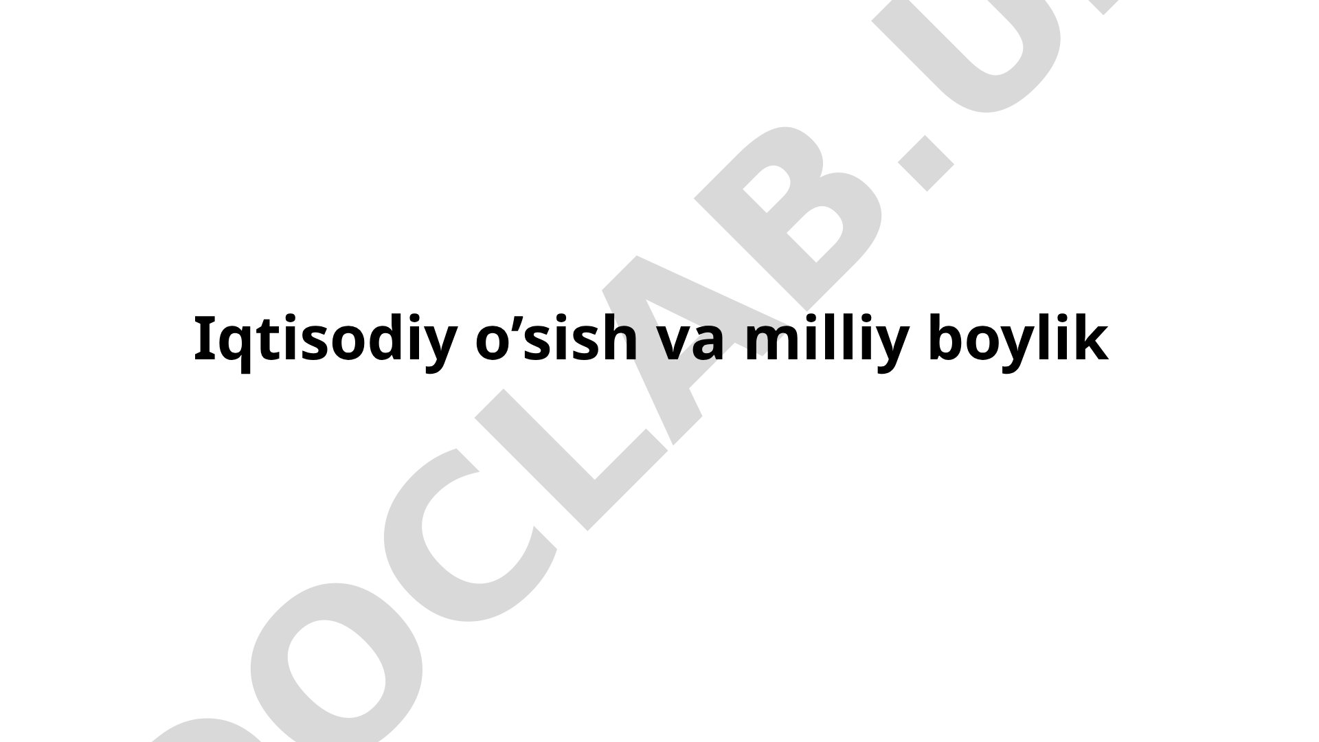 Iqtisodiy o‘sish va uning turlari