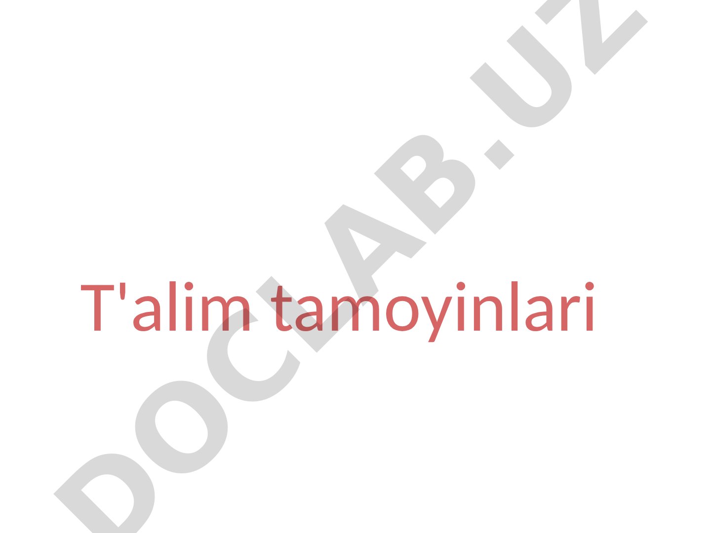 Ta'lim tamoyillari, o'qitish prinsiplari va ta'lim jarayoni haqida