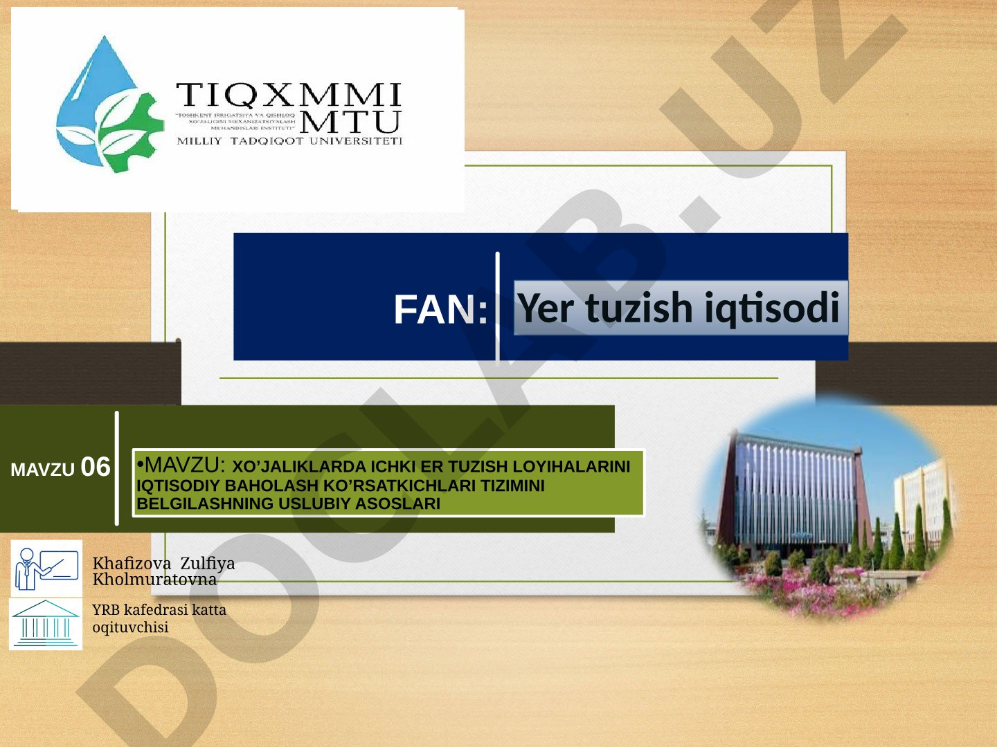XO’JALIKLARDA ICHKI ER TUZISH LOYIHALARINI IQTISODIY BAHOLASH KO’RSATKICHLARI TIZIMINI BELGILASHNING USLUBIY ASOSLARI