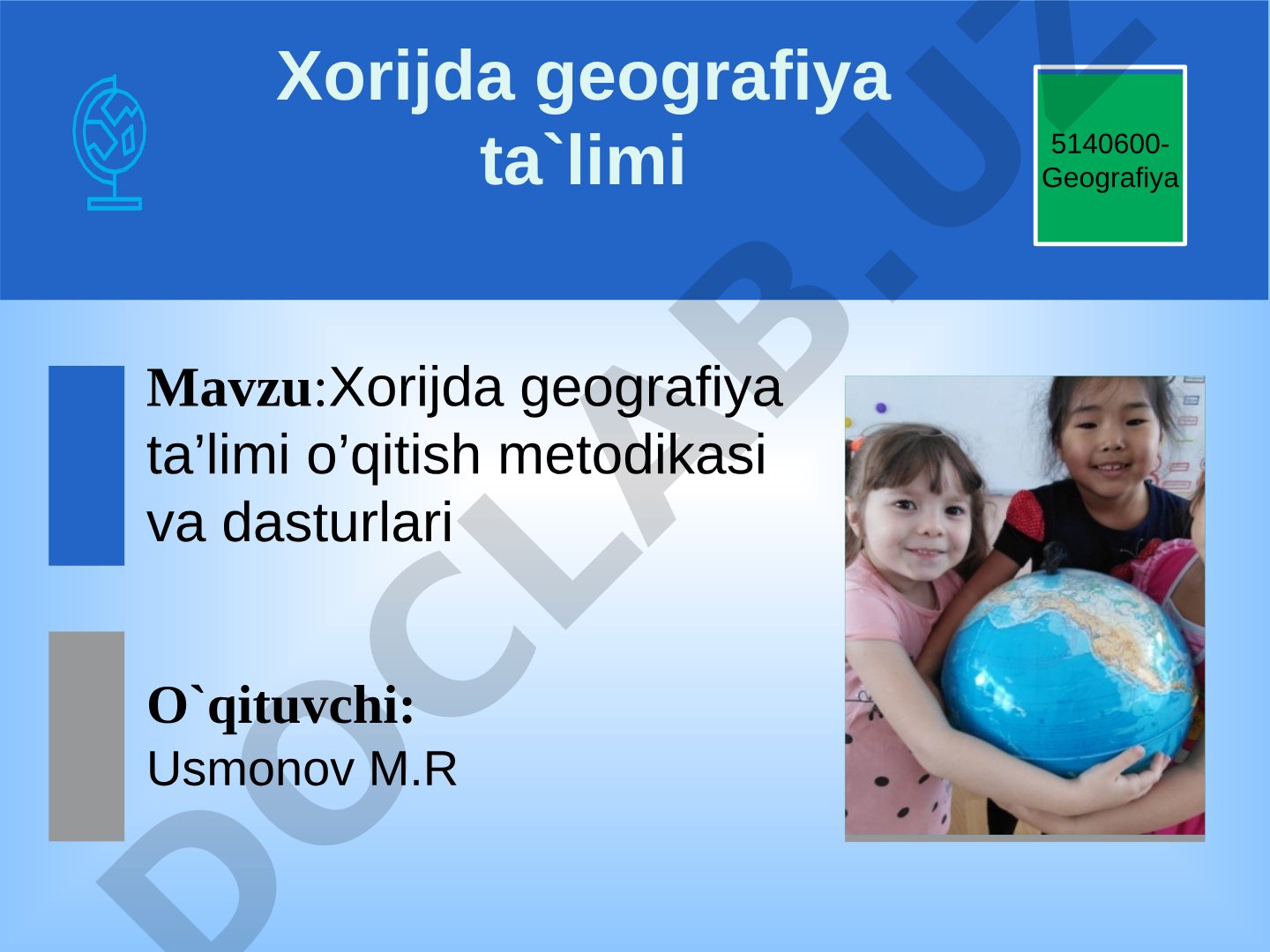 Xorijda geografiya ta’limi o’qitish metodikasi va dasturlari