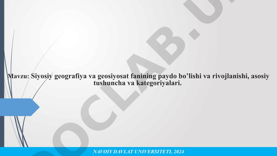 Siyosiy geografiya va geosiyosat fanining paydo bo'lishi va rivojlanishi, asosiy tushuncha va kategoriyalari