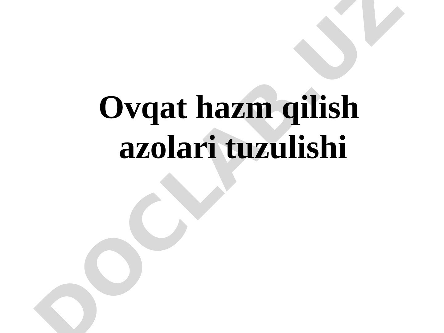 Ovqat hazm qilish azolari tuzilishi